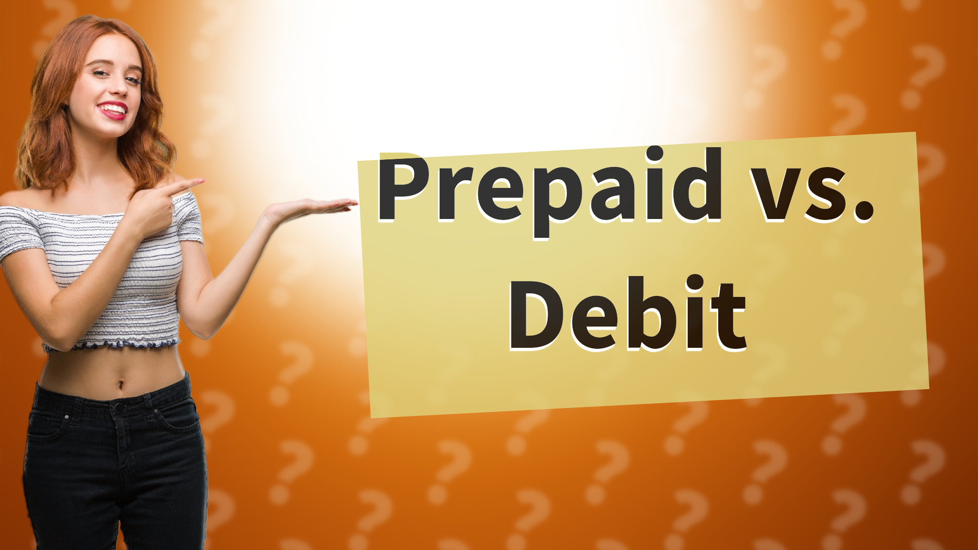 Prepaid vs. Debit