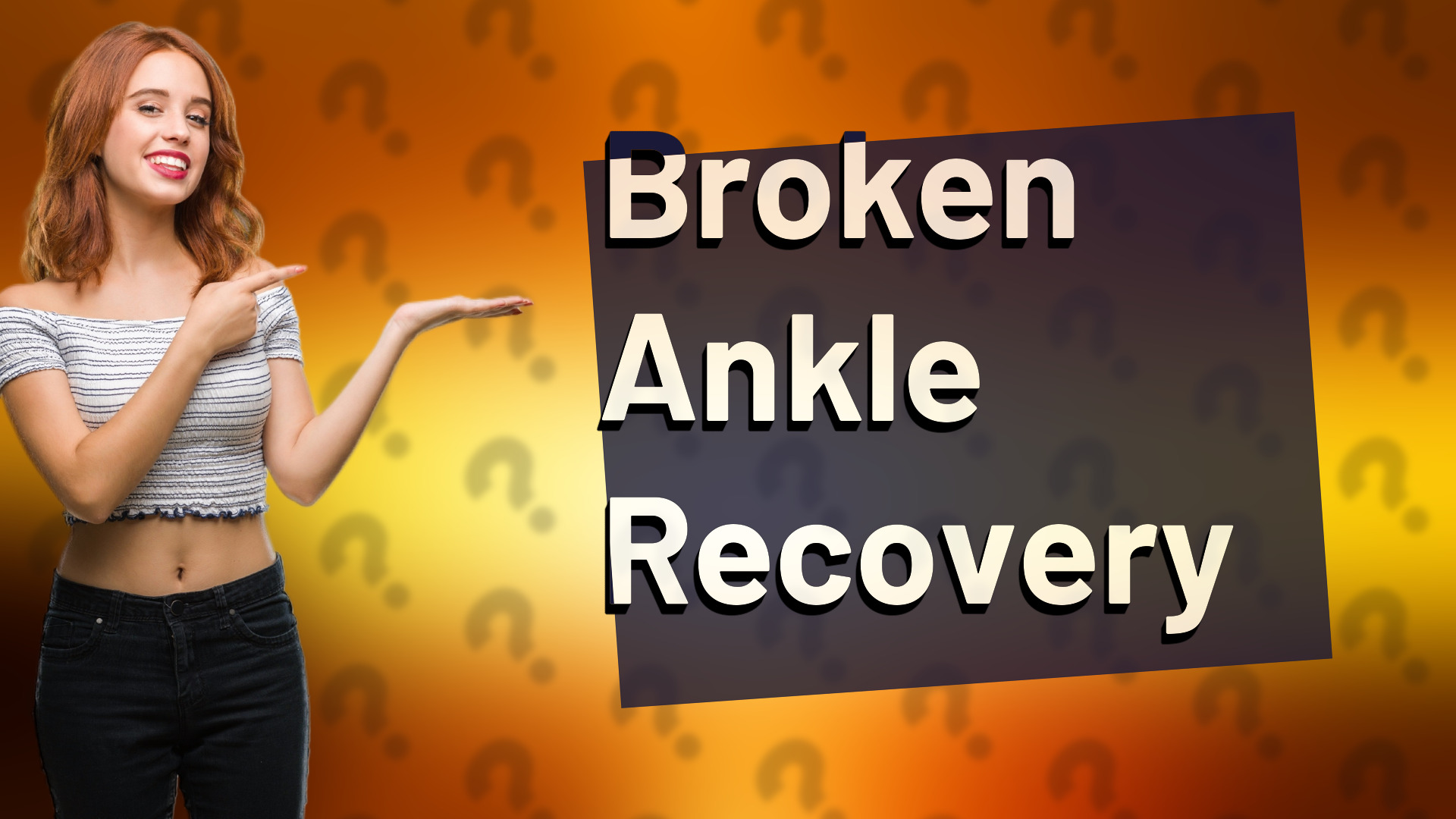 Broken Ankle Recovery