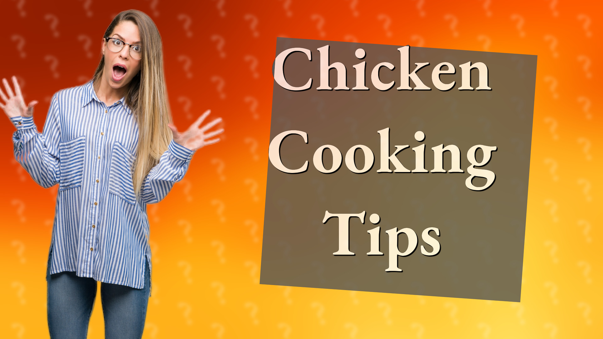 Chicken Cooking Tips