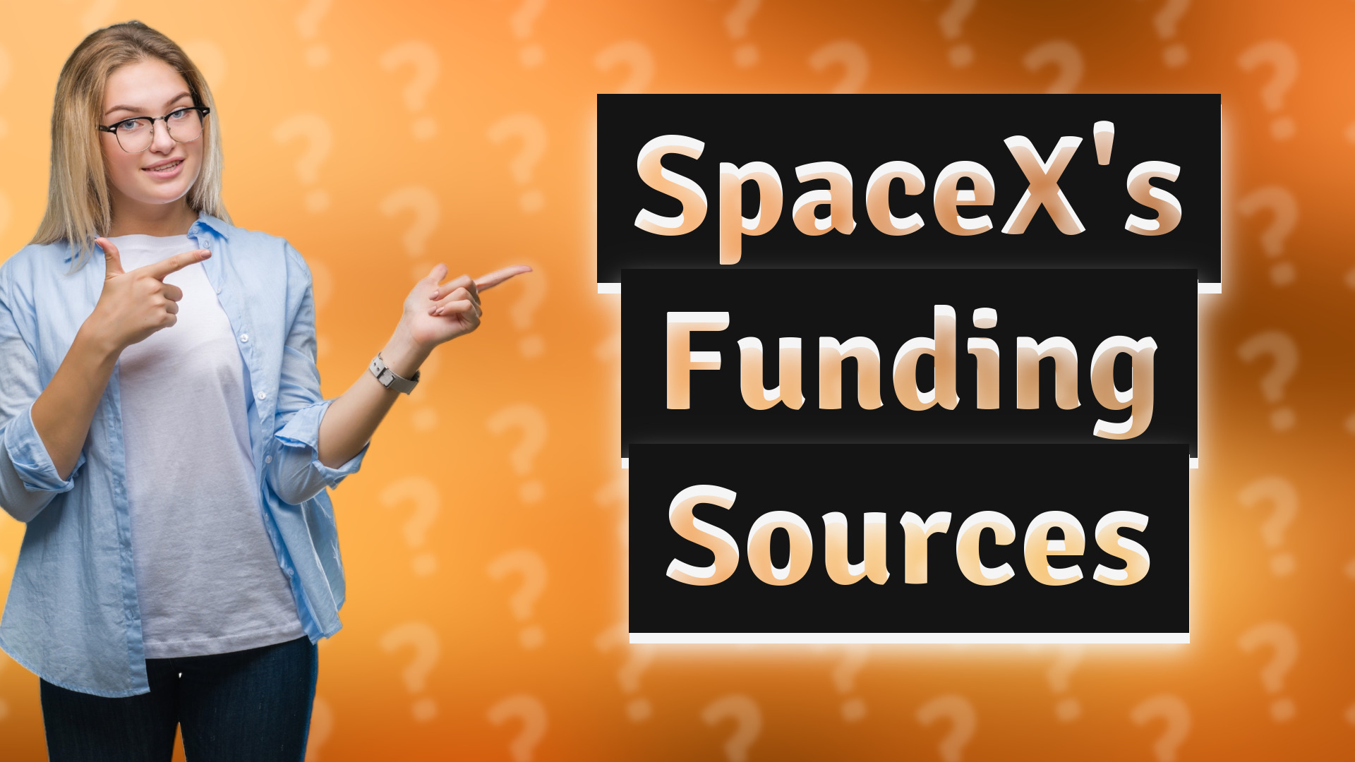 SpaceX's Funding Sources