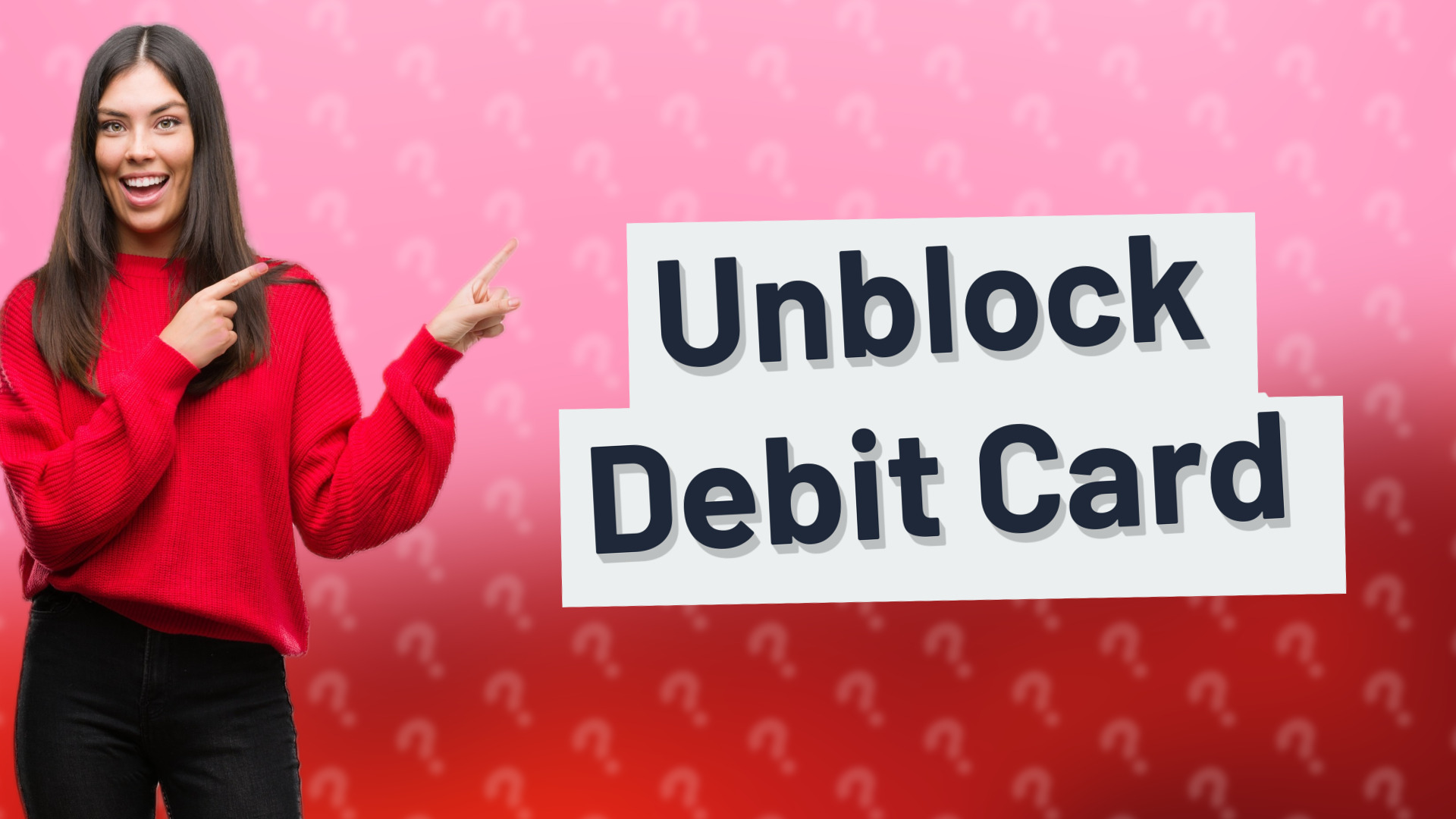 Unblock Debit Card
