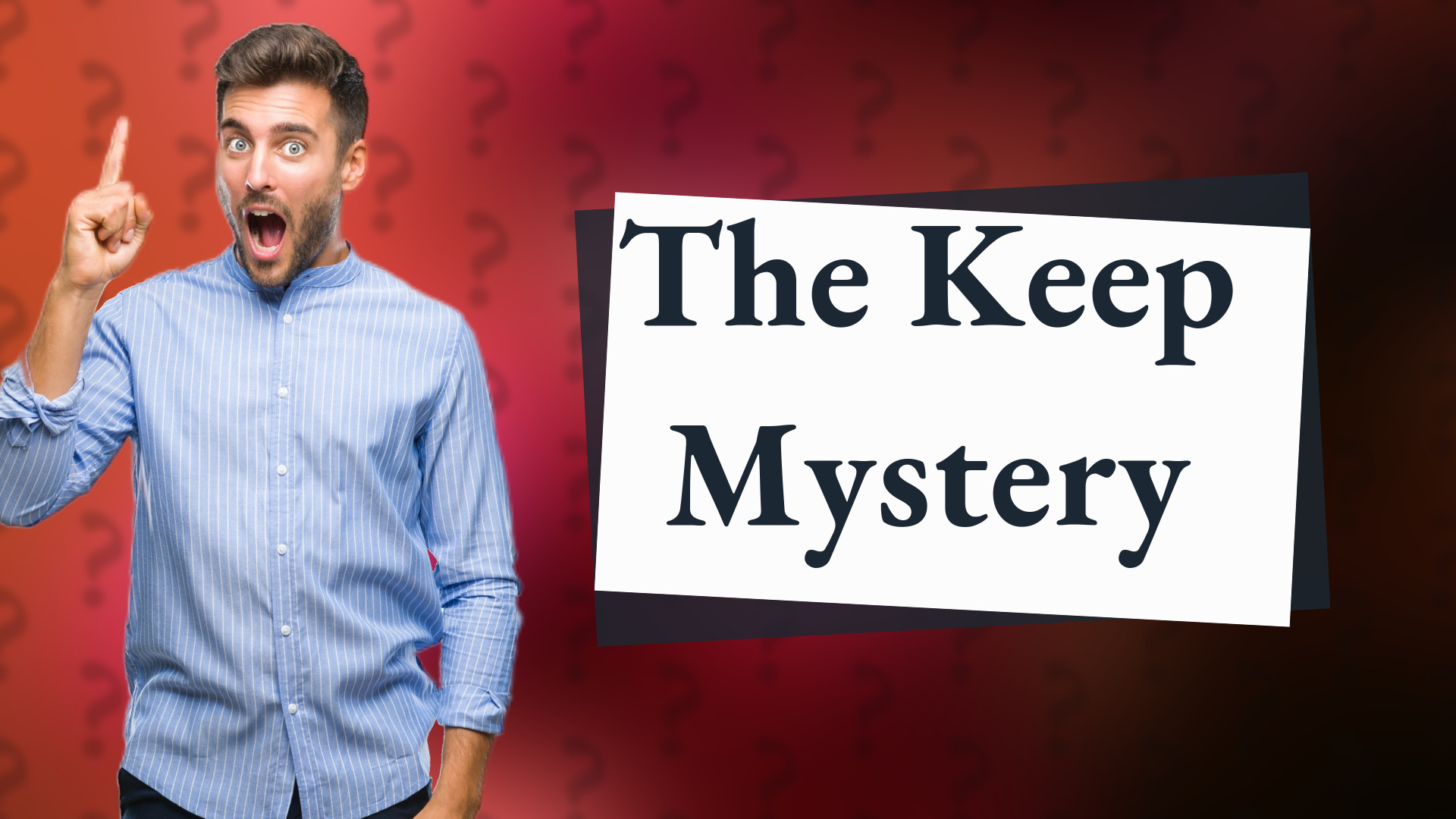 The Keep Mystery