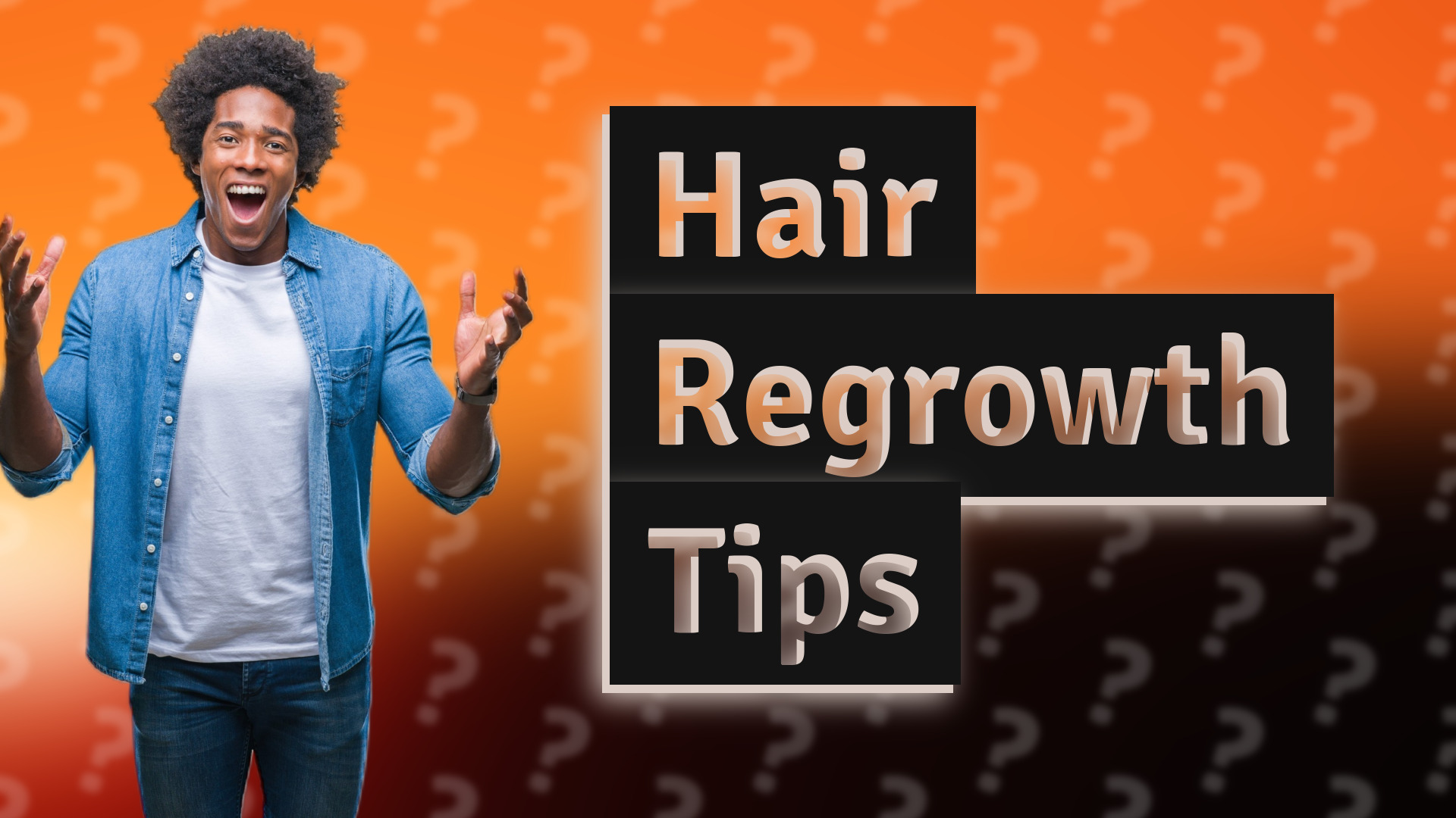 Hair Regrowth Tips