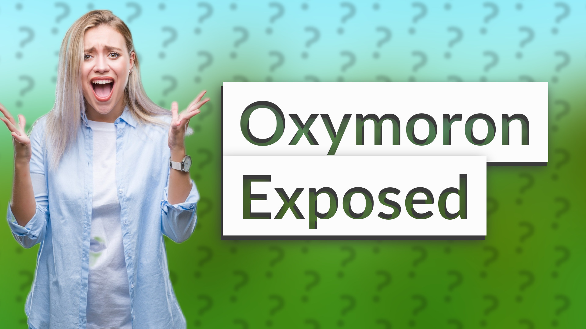 Oxymoron Exposed