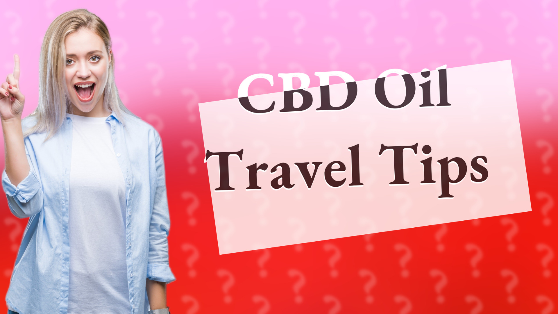 CBD Oil Travel Tips