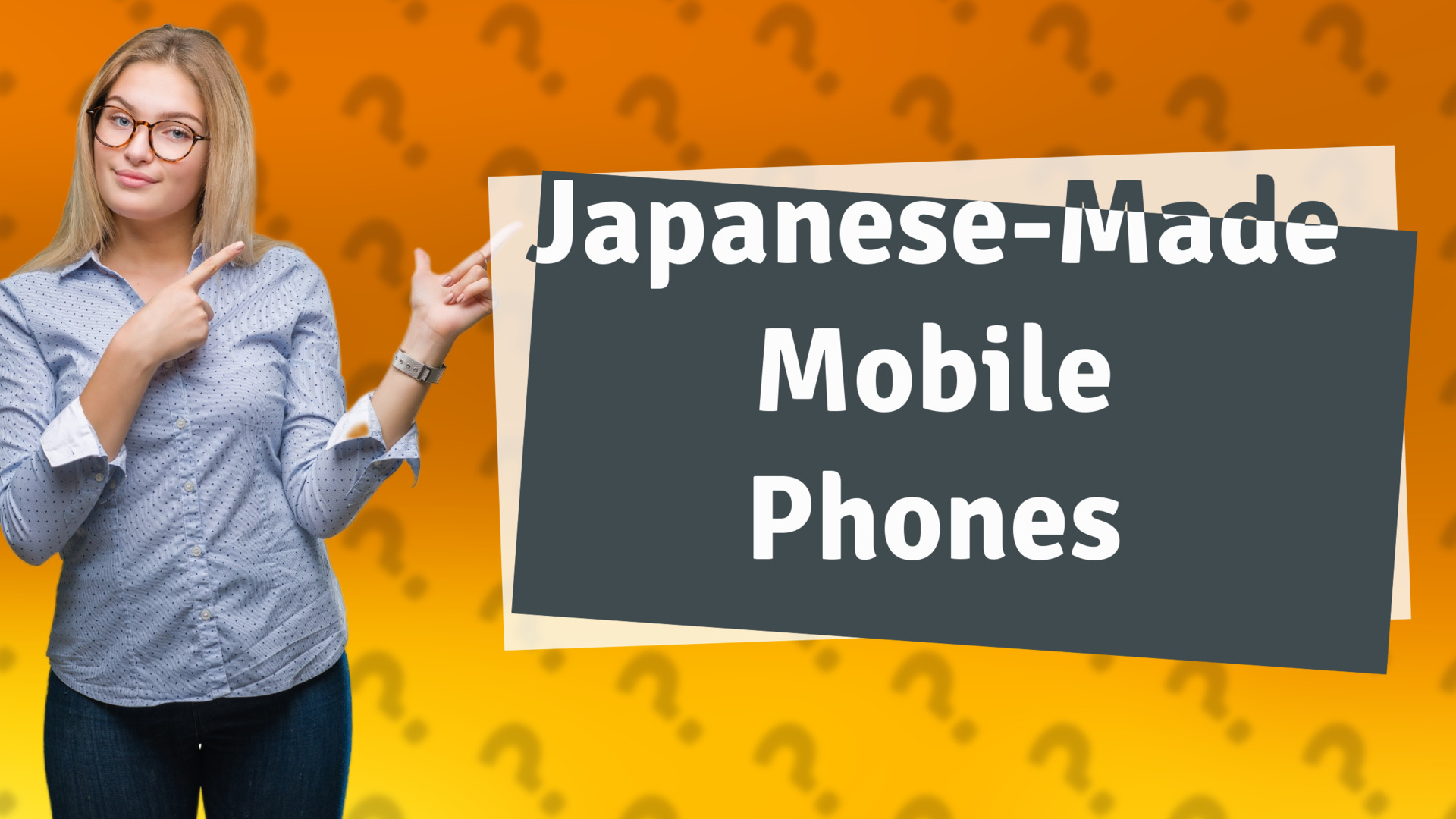 Japanese-Made Mobile Phones