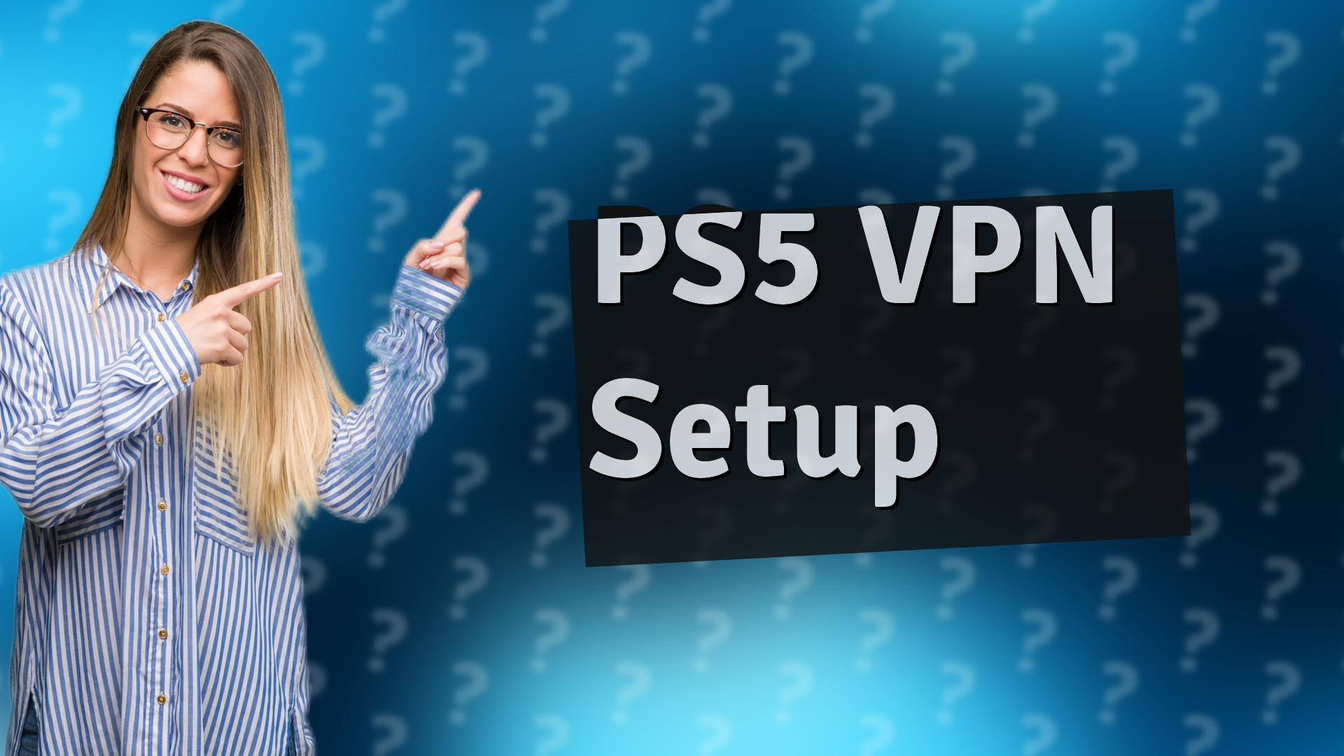 PS5 VPN Setup