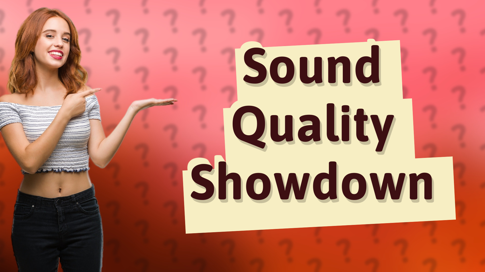 Sound Quality Showdown