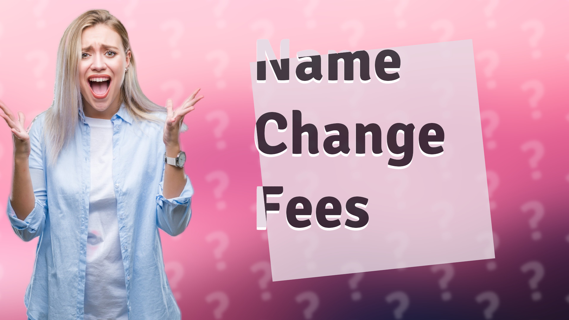 Name Change Fees
