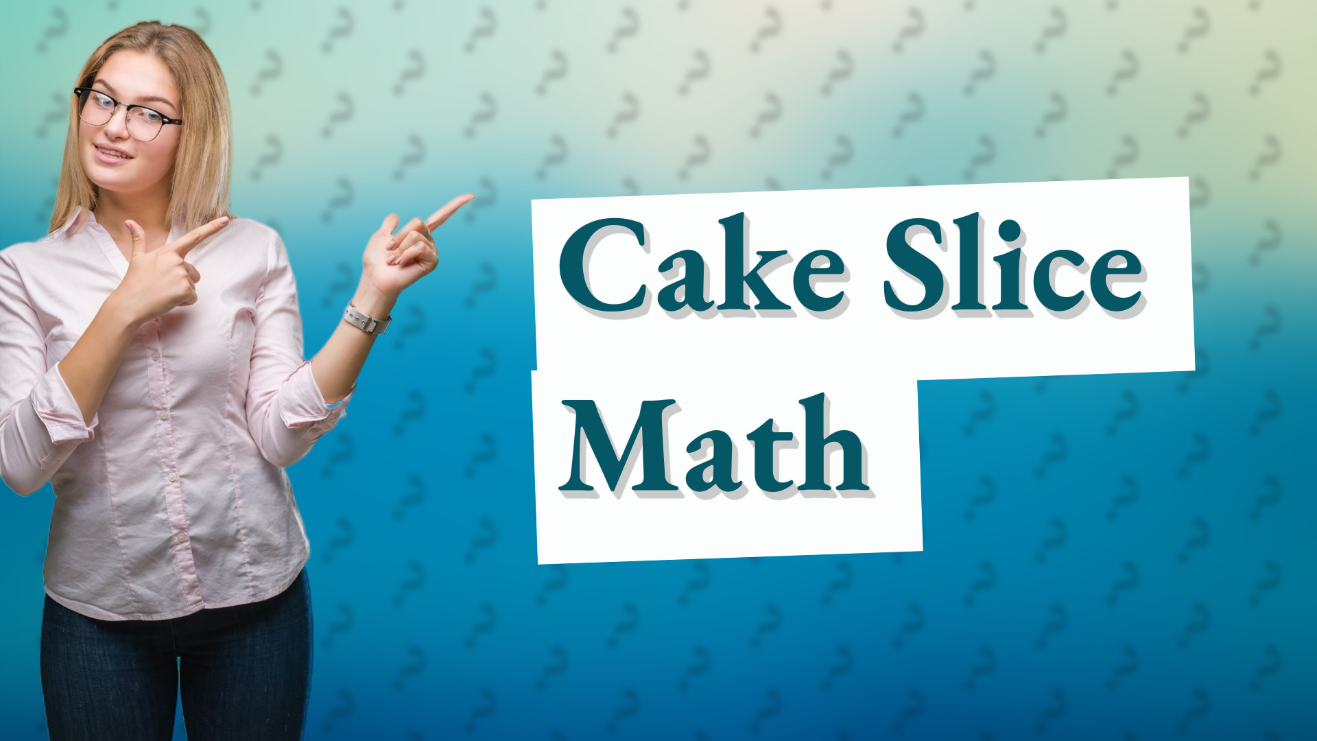 Cake Slice Math