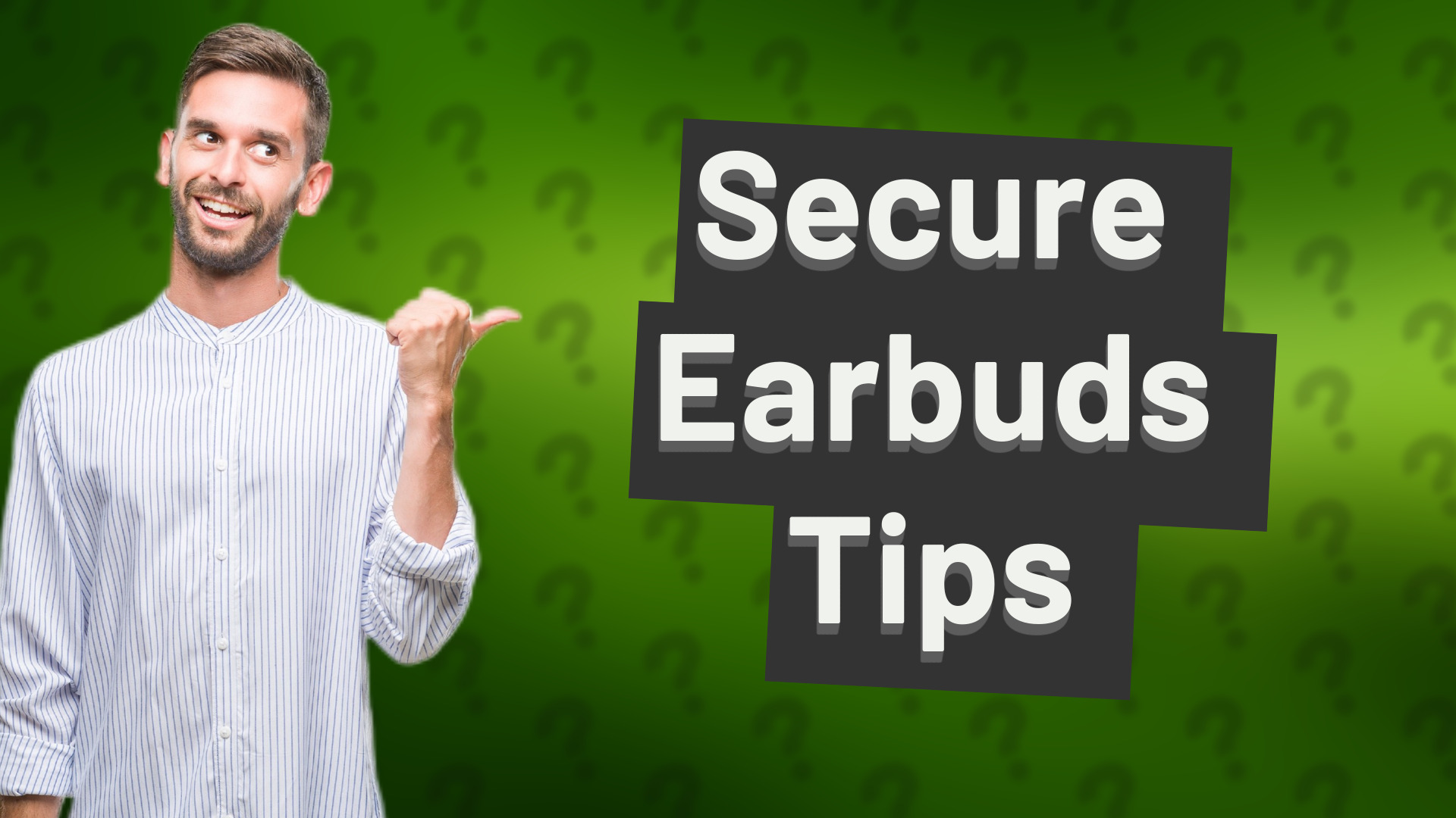 Secure Earbuds Tips