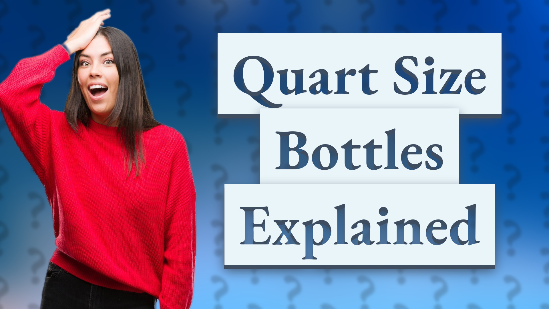 Quart Size Bottles Explained