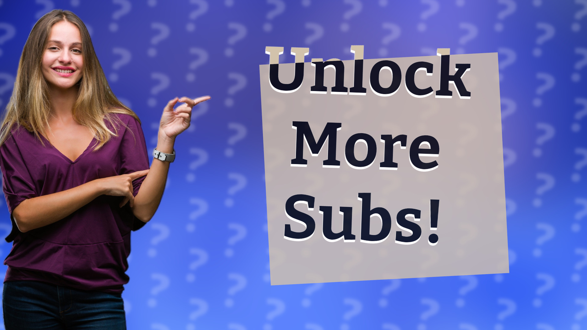 Unlock More Subs!