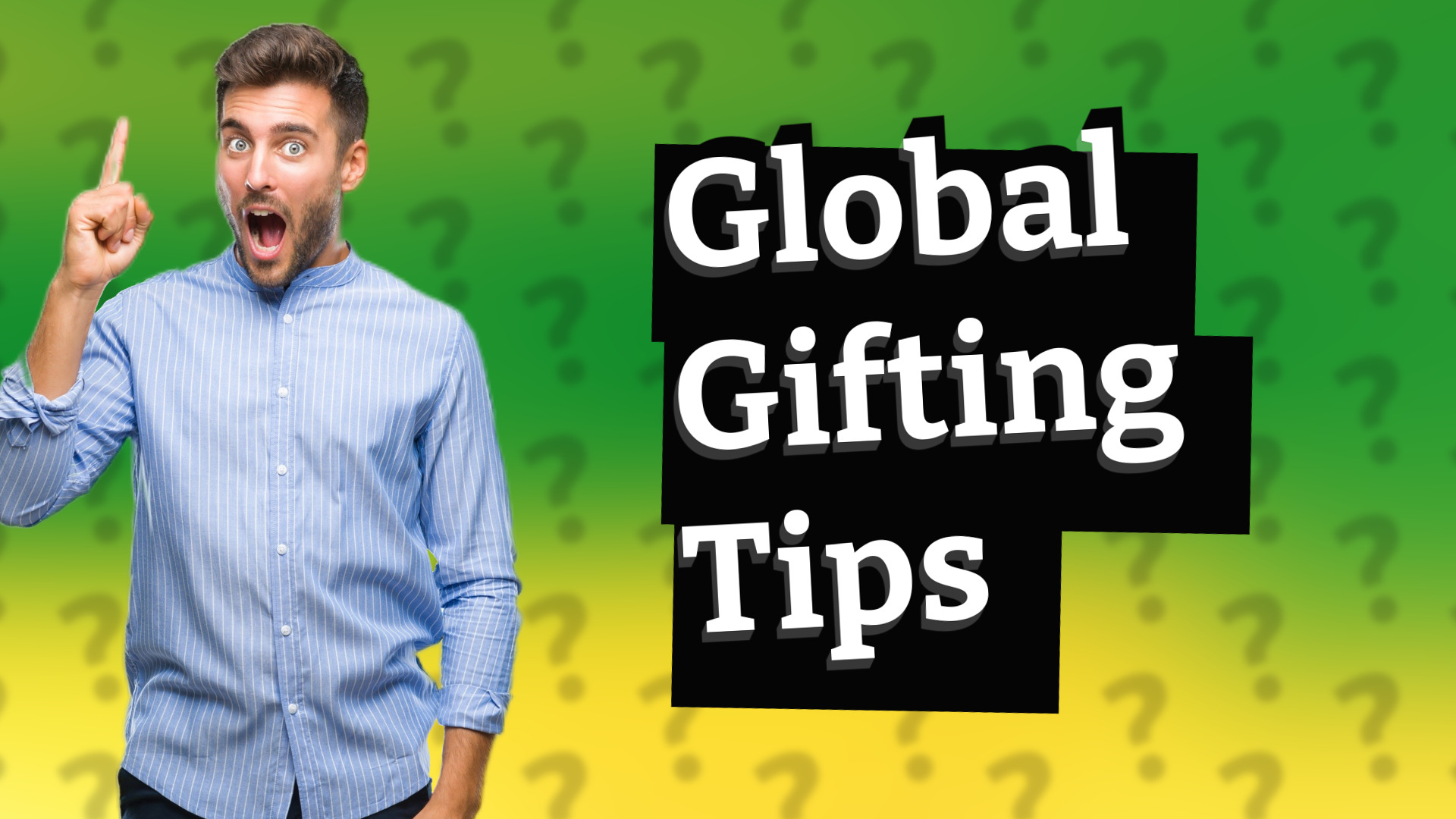 Global Gifting Tips