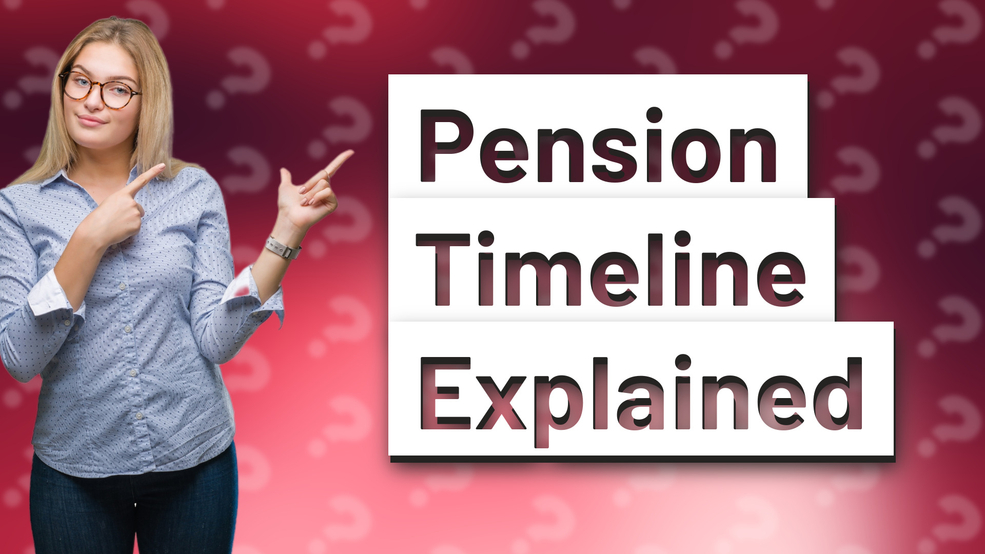 Pension Timeline Explained
