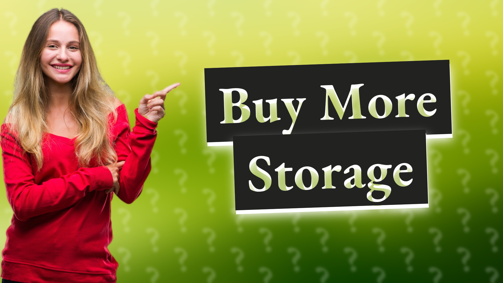 Buy More Storage