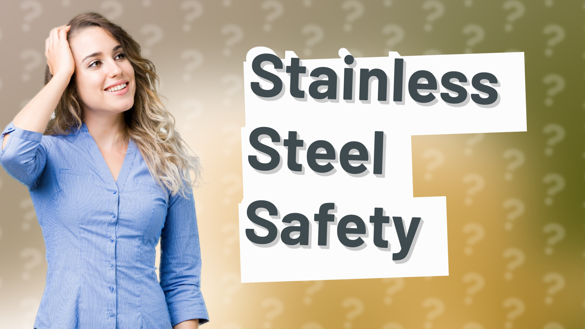 Stainless Steel Safety