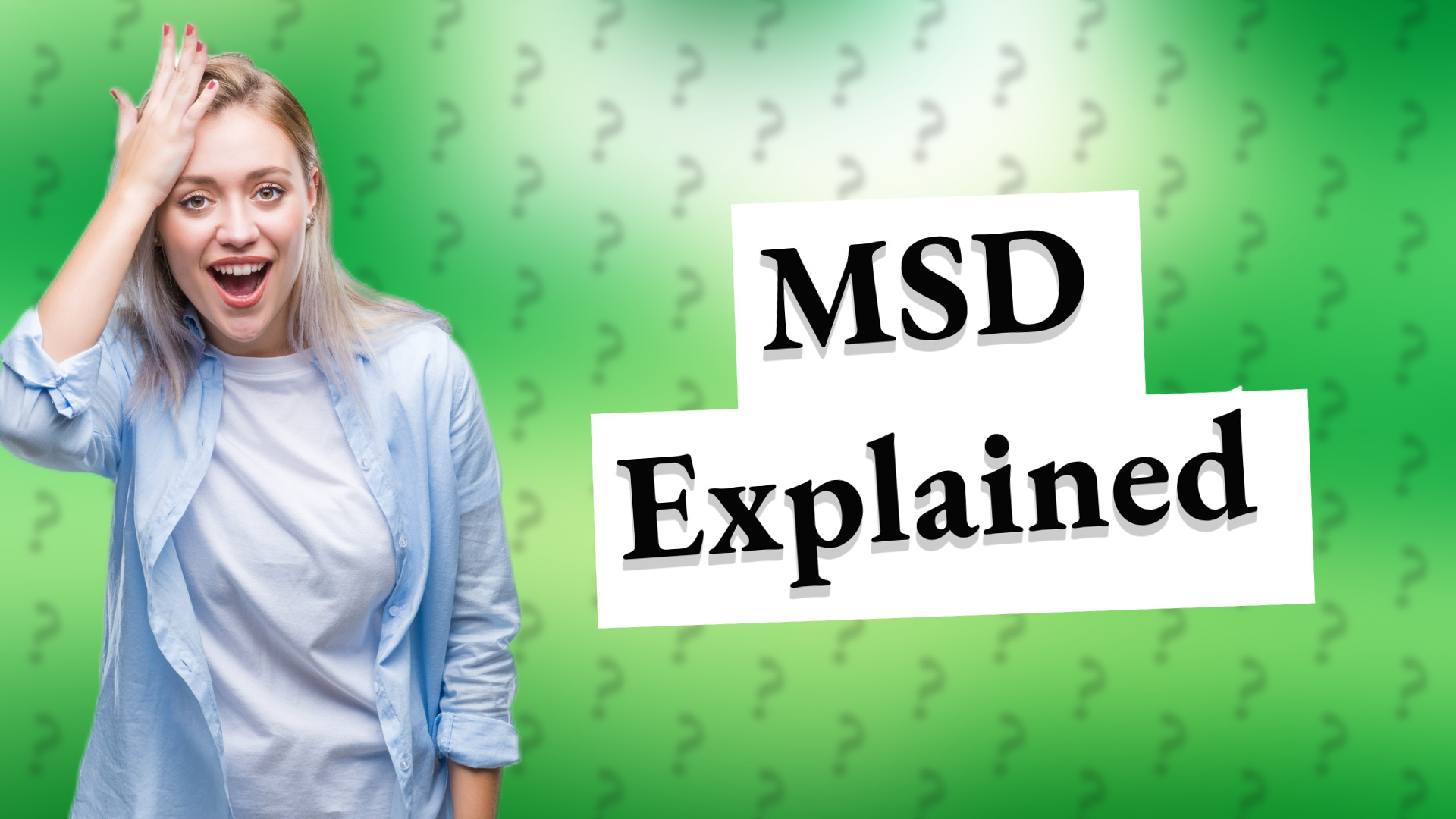 MSD Explained