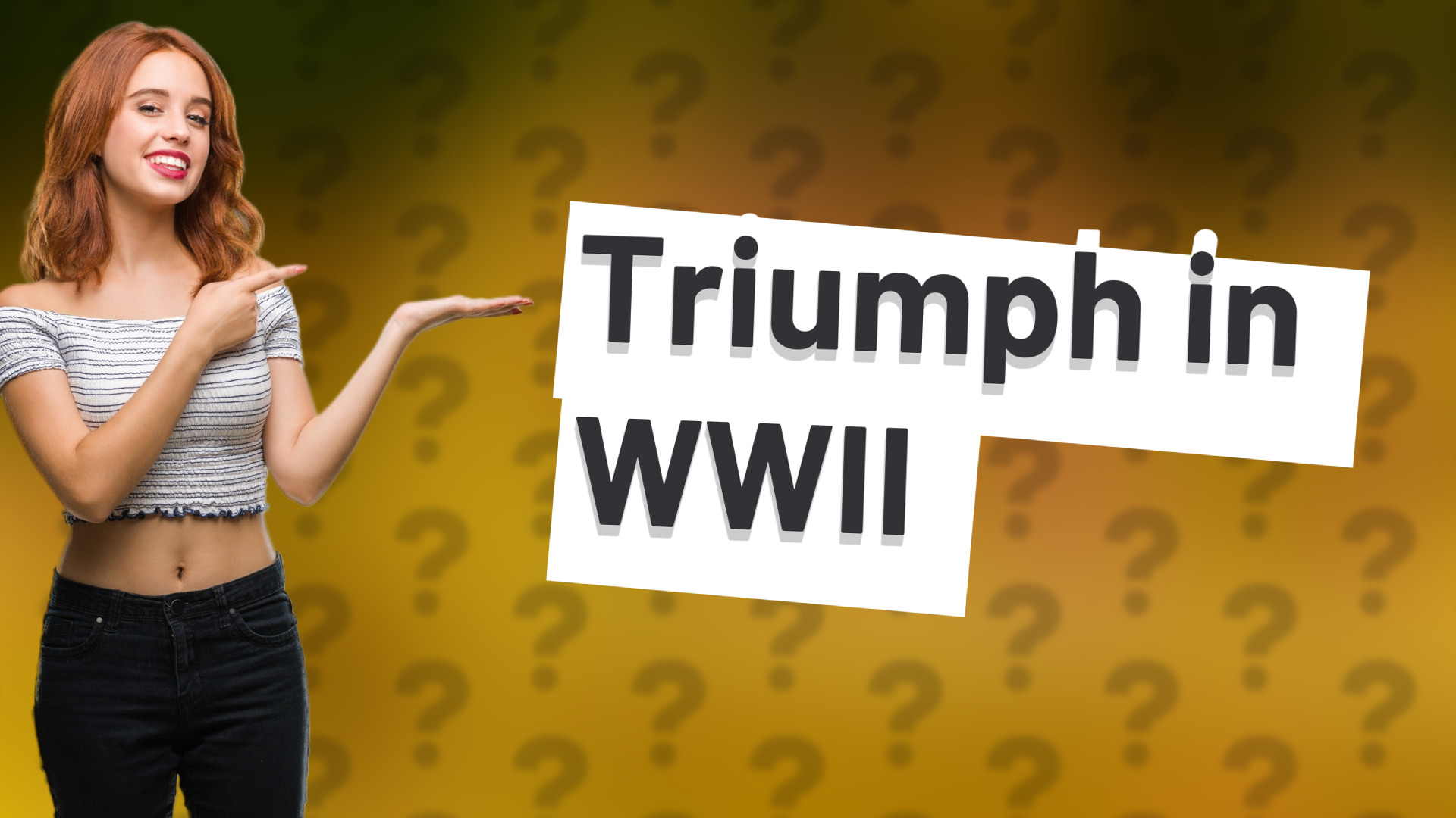 Triumph in WWII