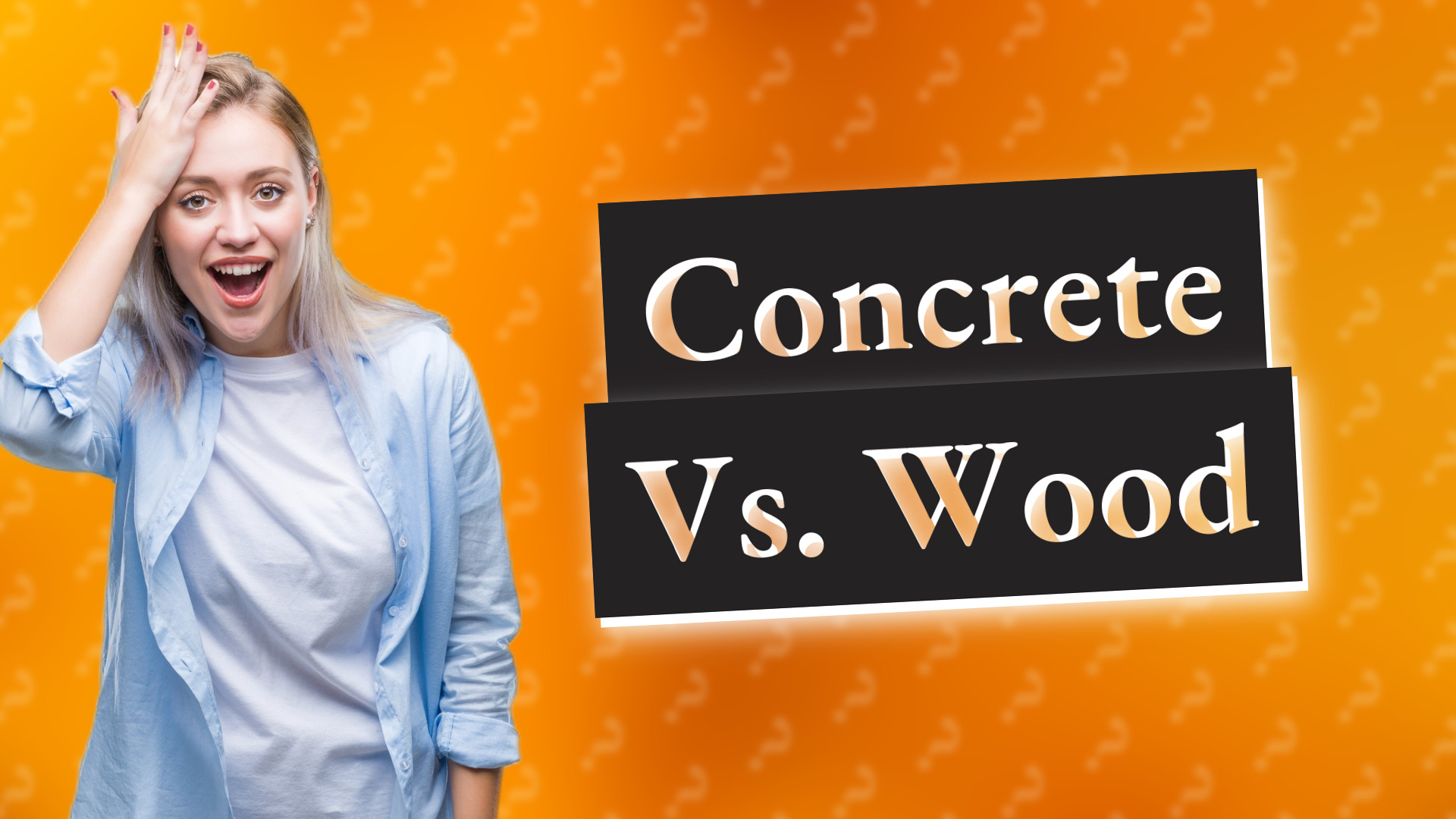 Concrete Vs. Wood