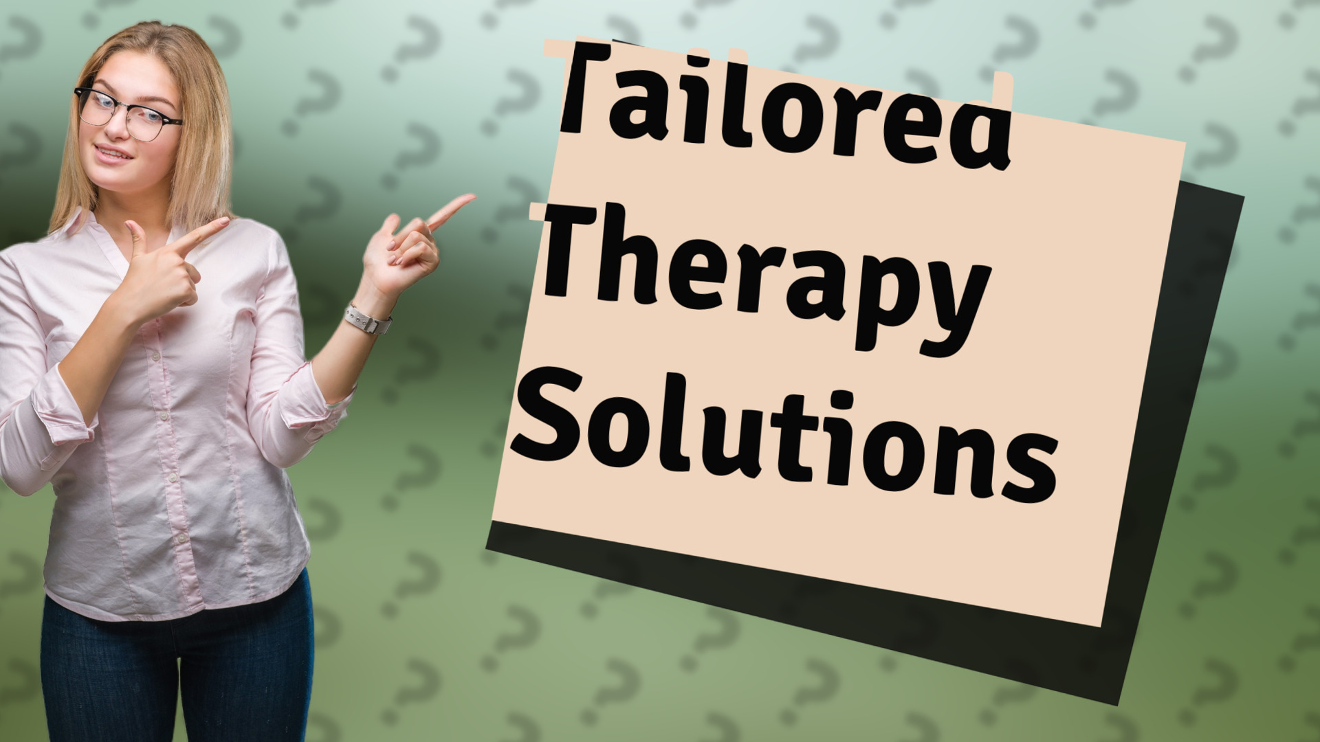 Tailored Therapy Solutions