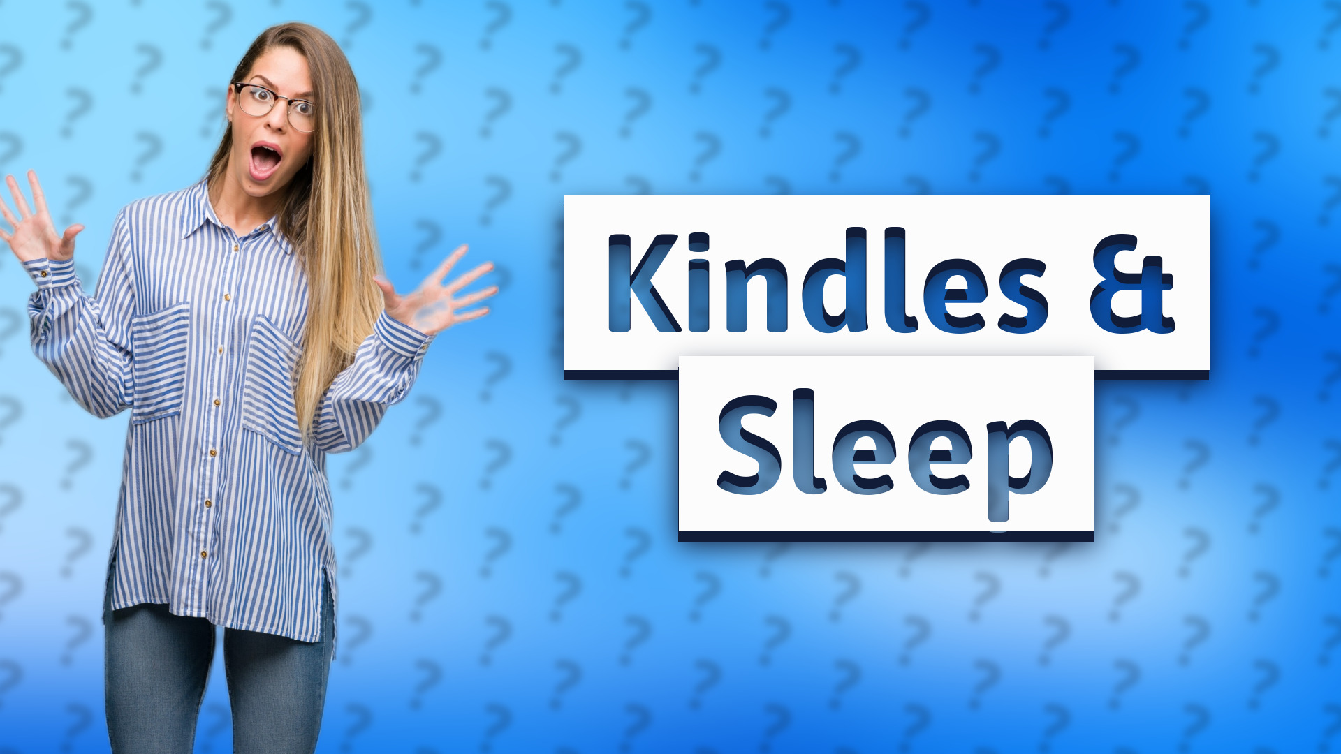 Kindles & Sleep