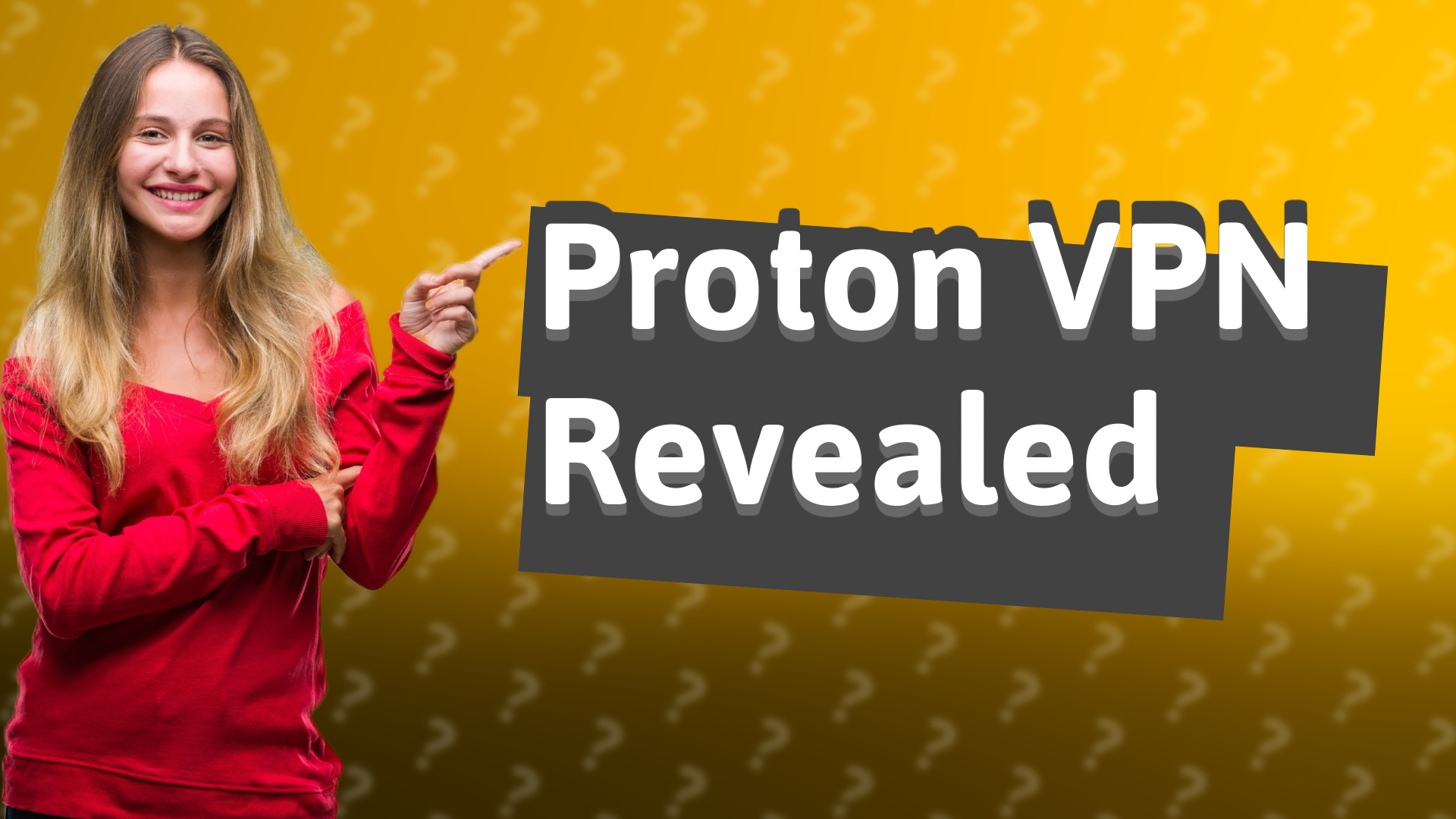 Proton VPN Revealed