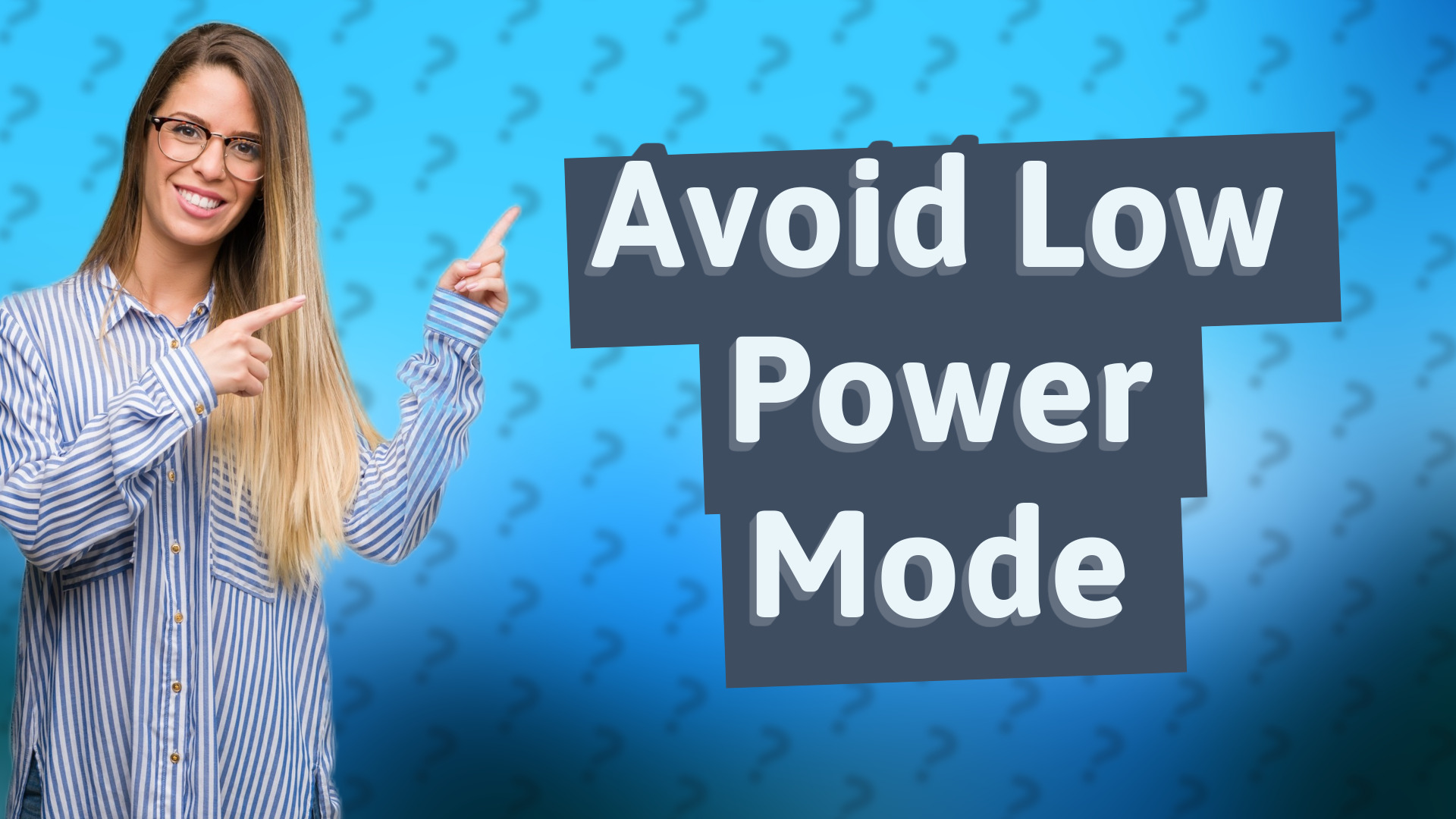 Avoid Low Power Mode