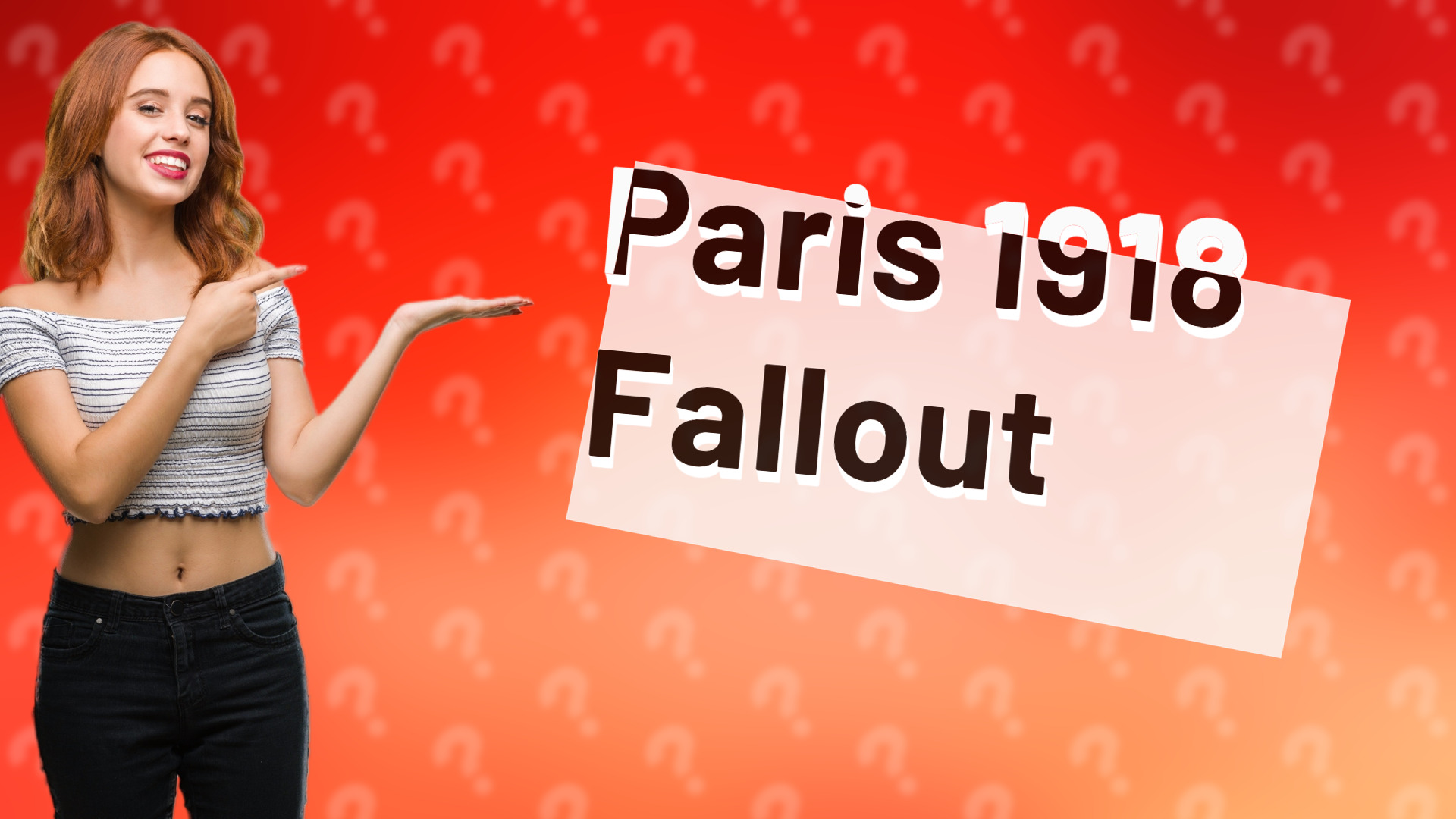 Paris 1918 Fallout