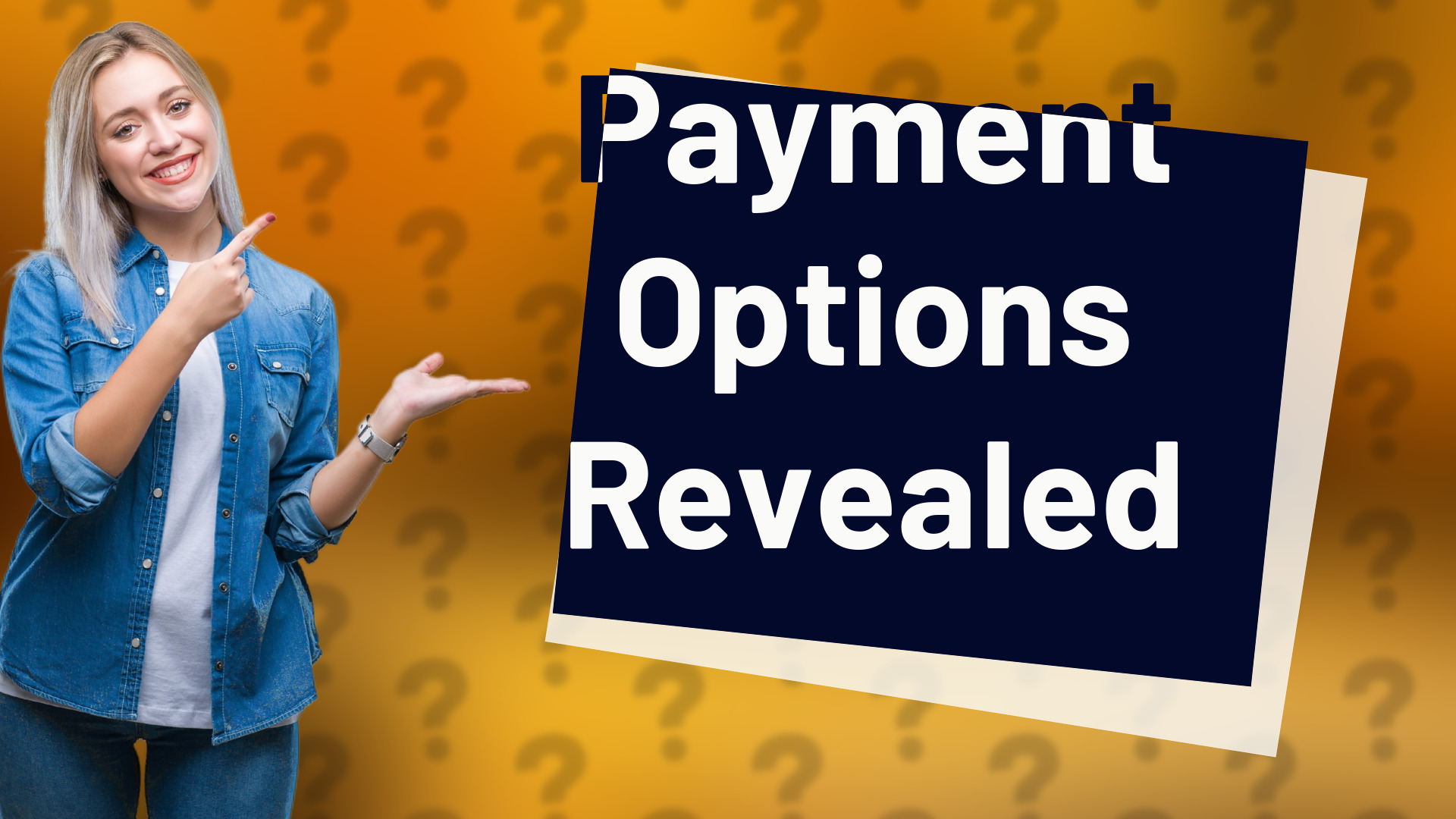 Payment Options Revealed