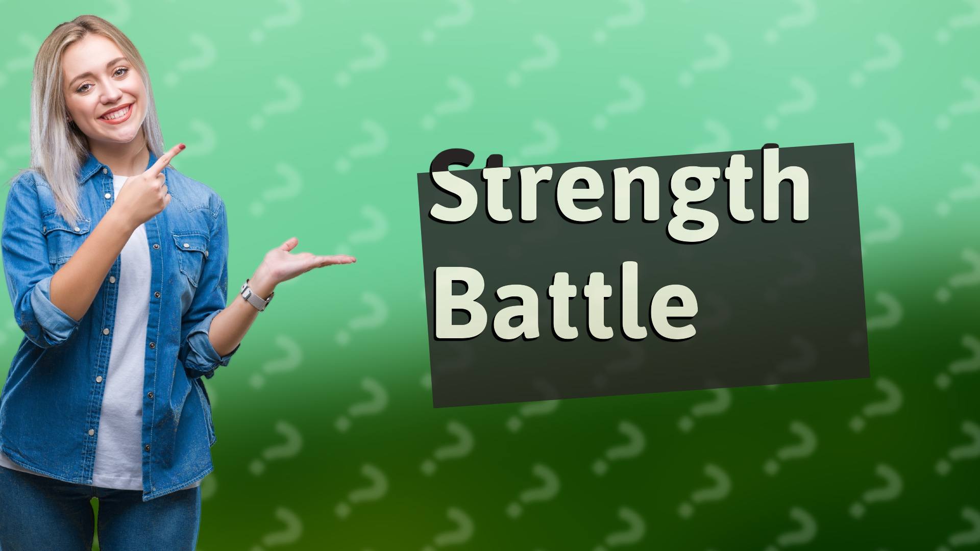 Strength Battle