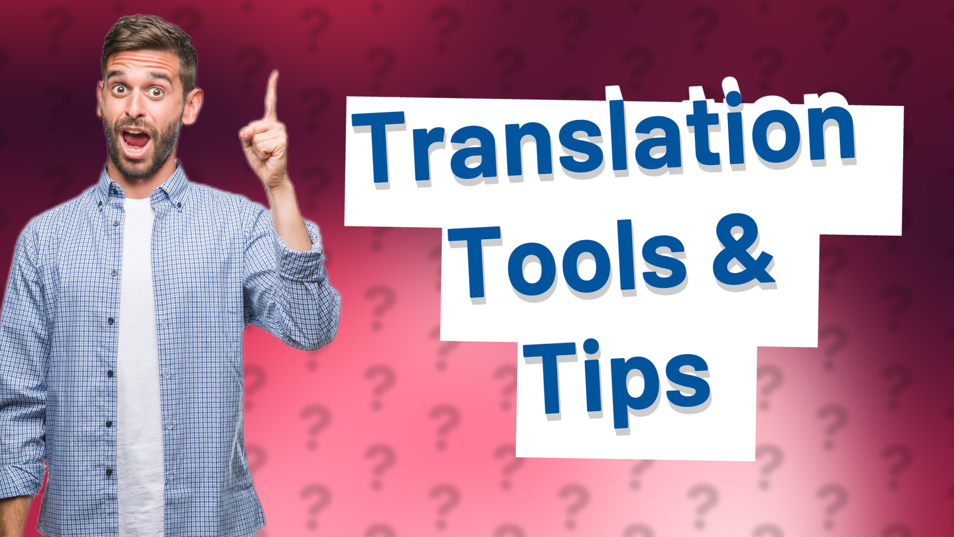 Translation Tools & Tips