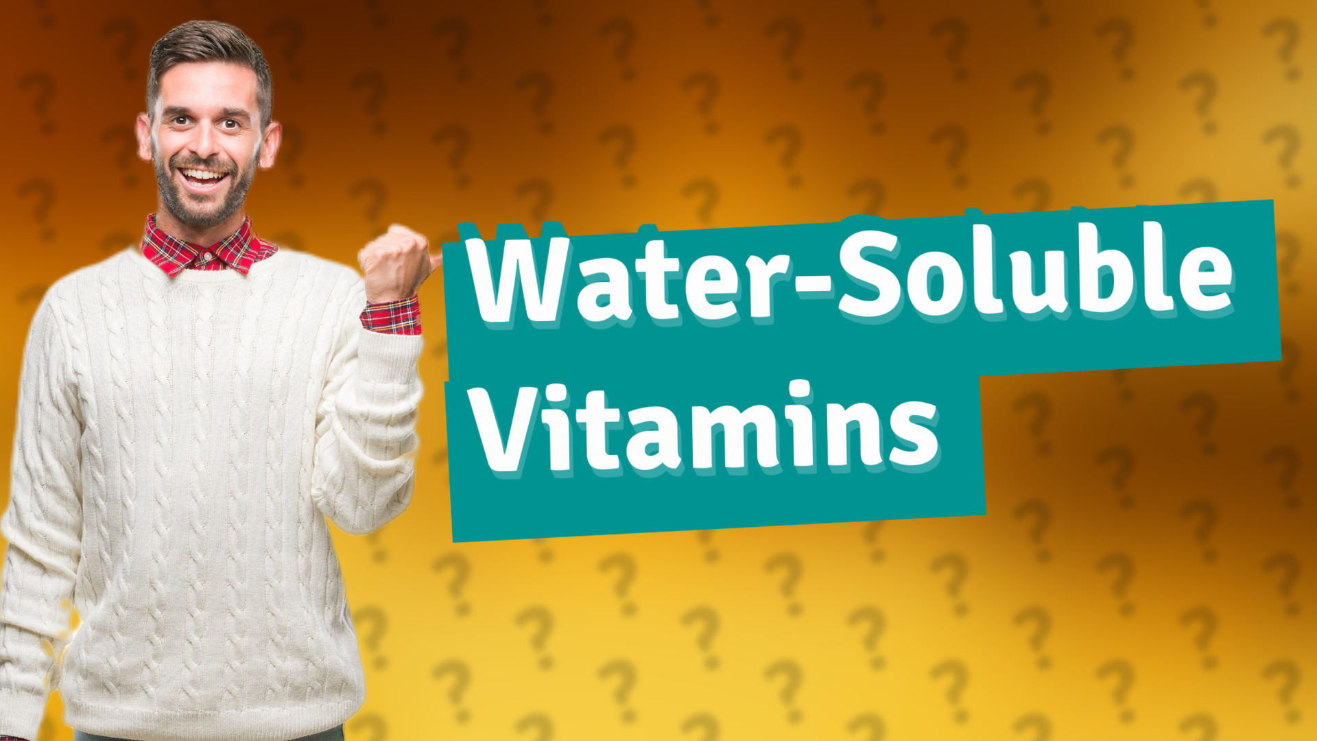 Water-Soluble Vitamins