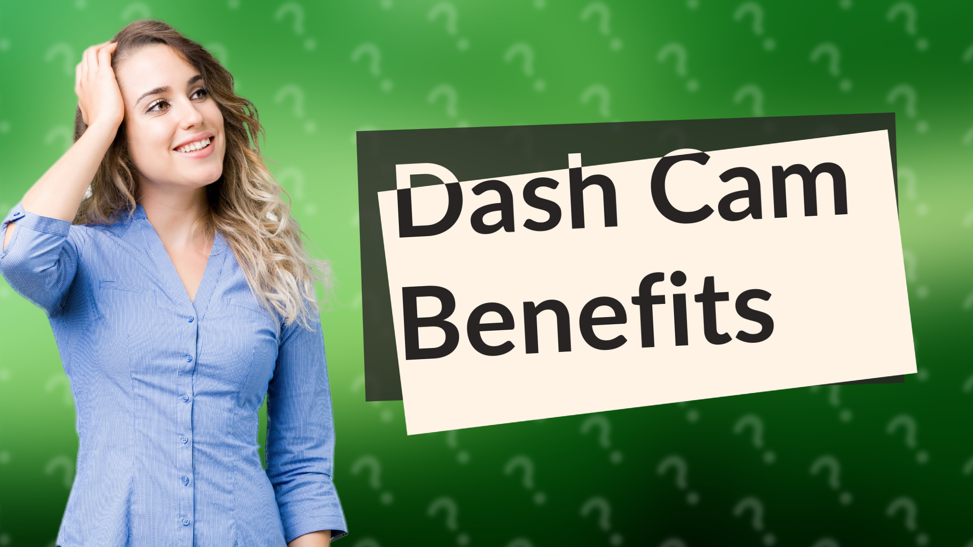 Dash Cam Benefits
