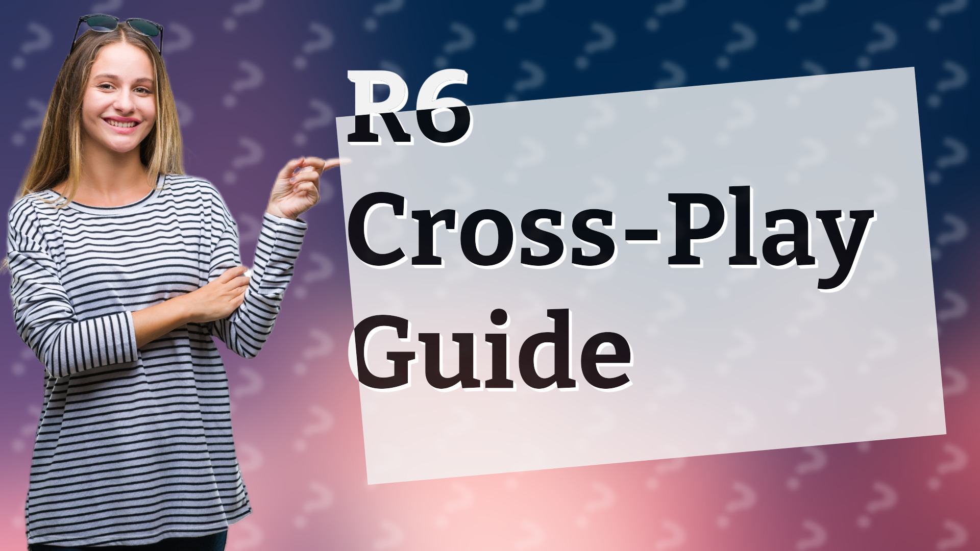 R6 Cross-Play Guide