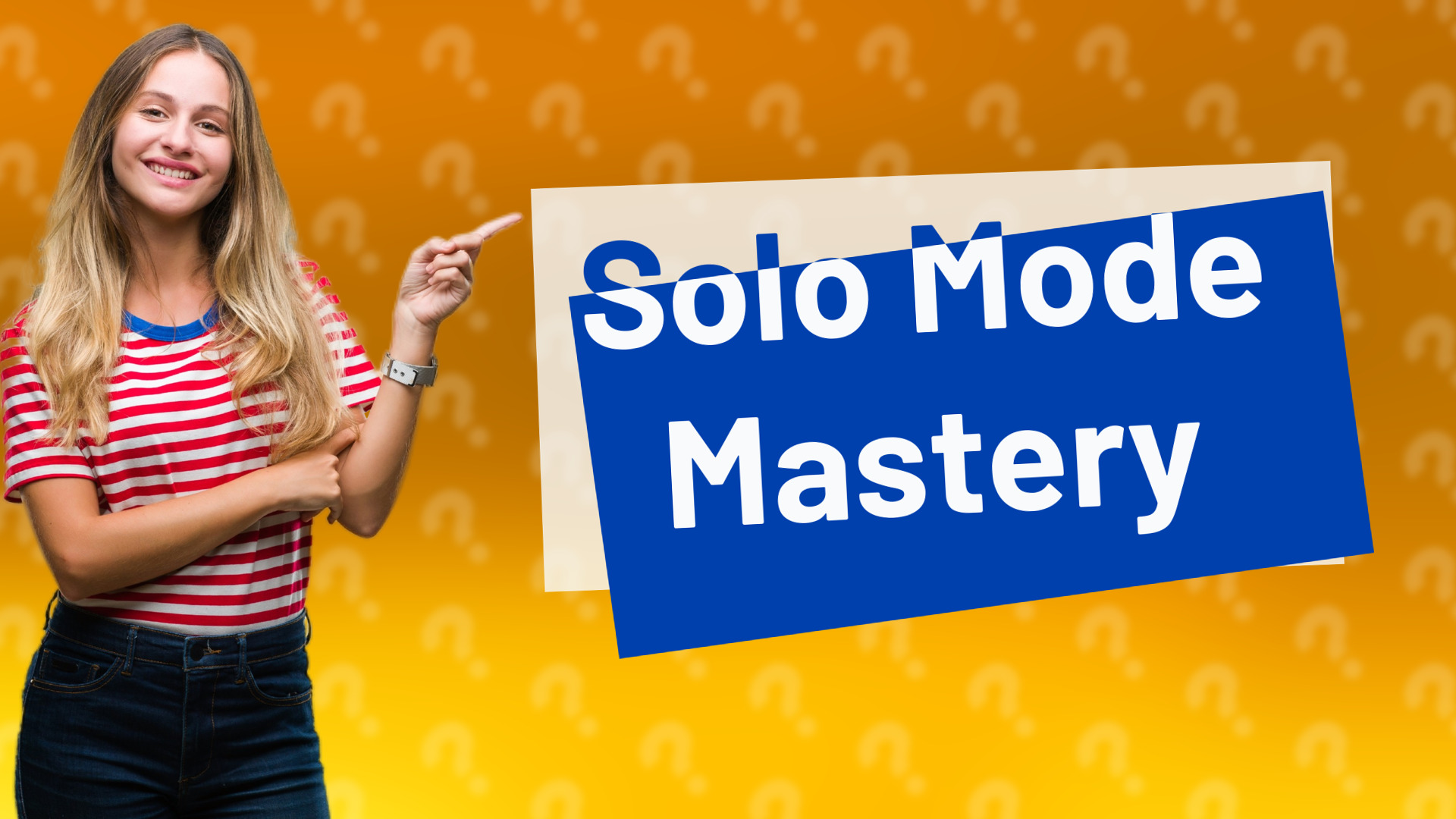Solo Mode Mastery