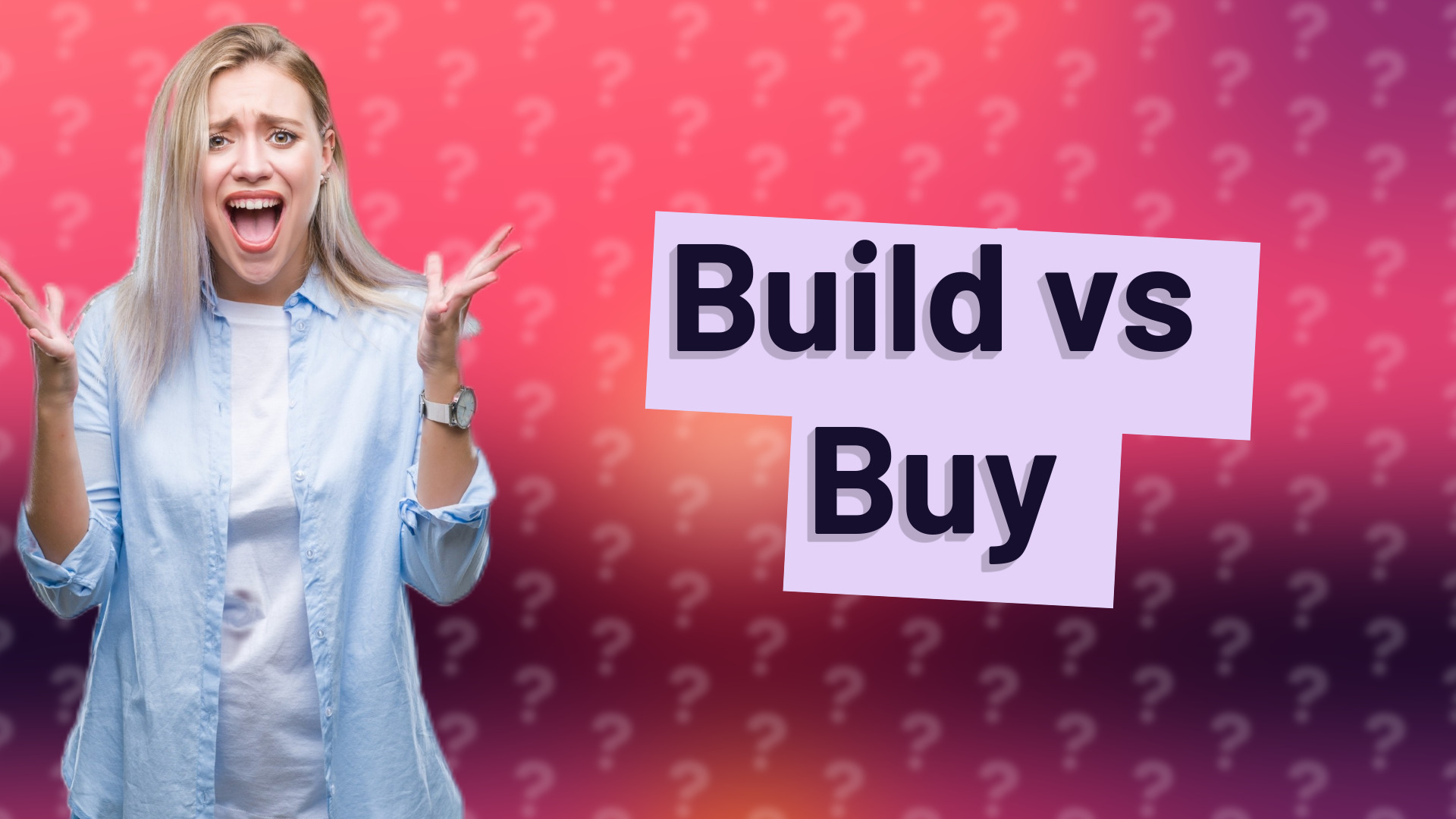 Build vs Buy