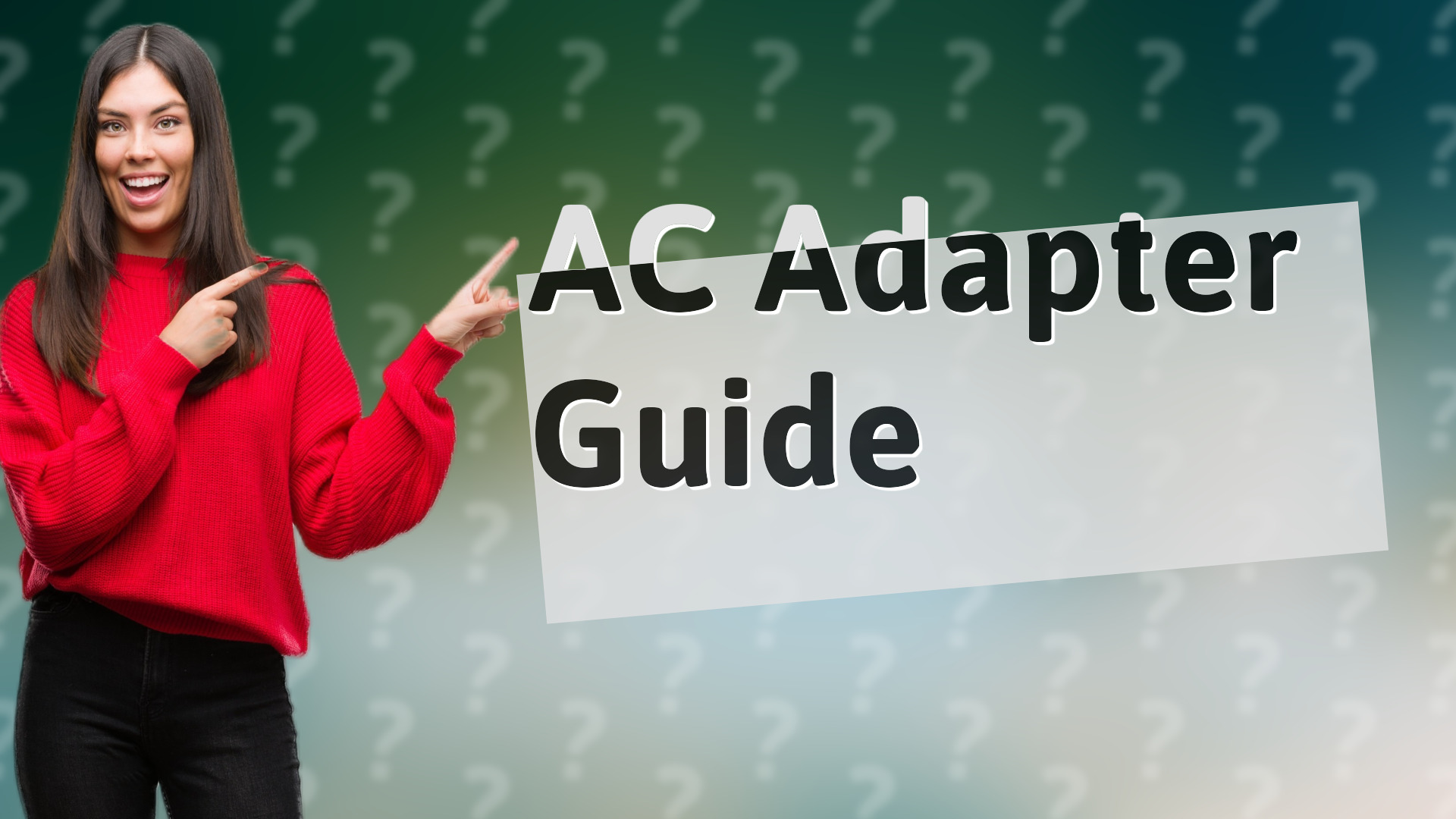 AC Adapter Guide