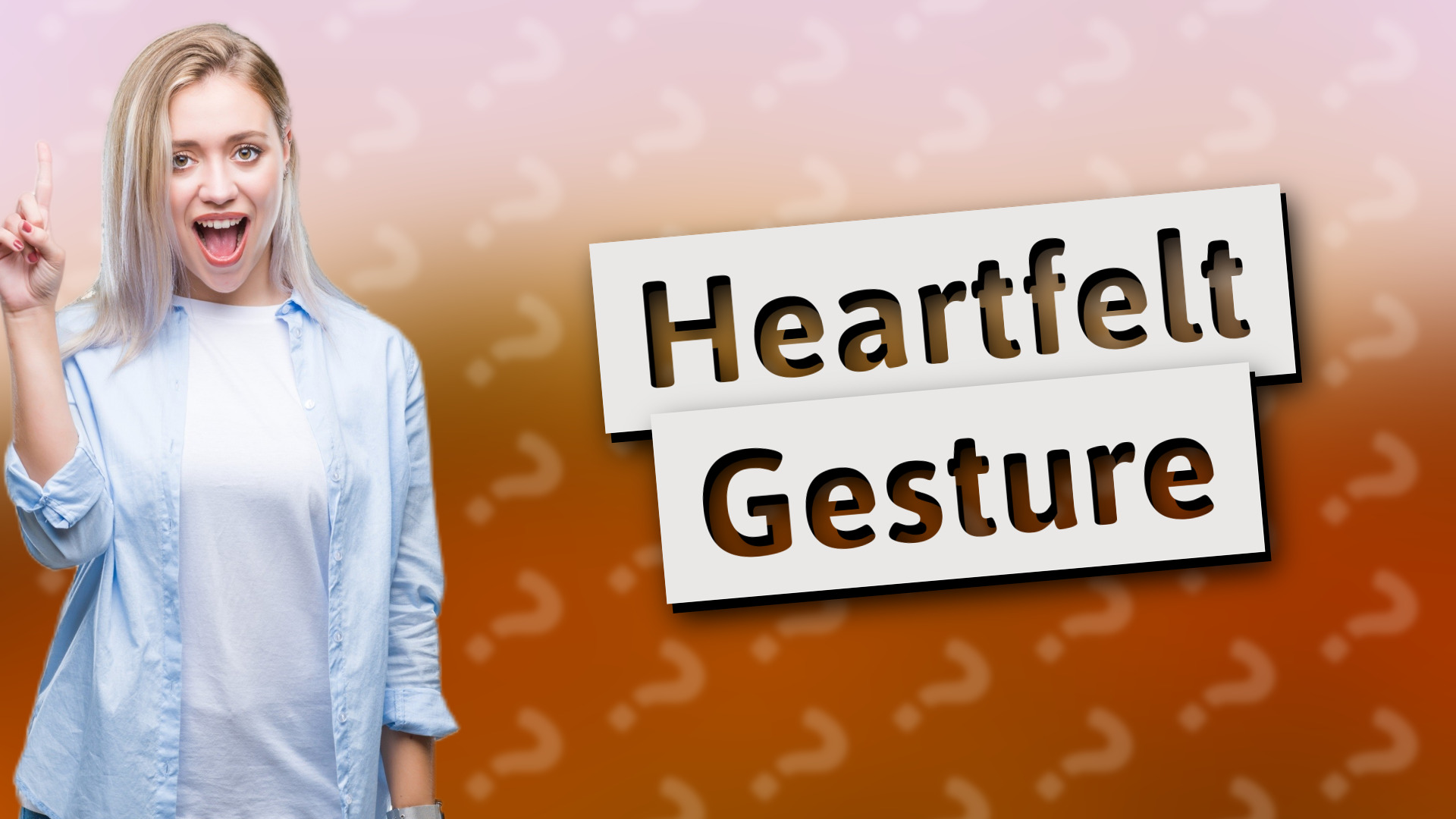 Heartfelt Gesture