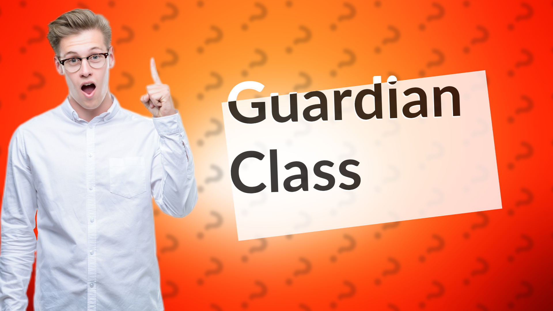 Guardian Class