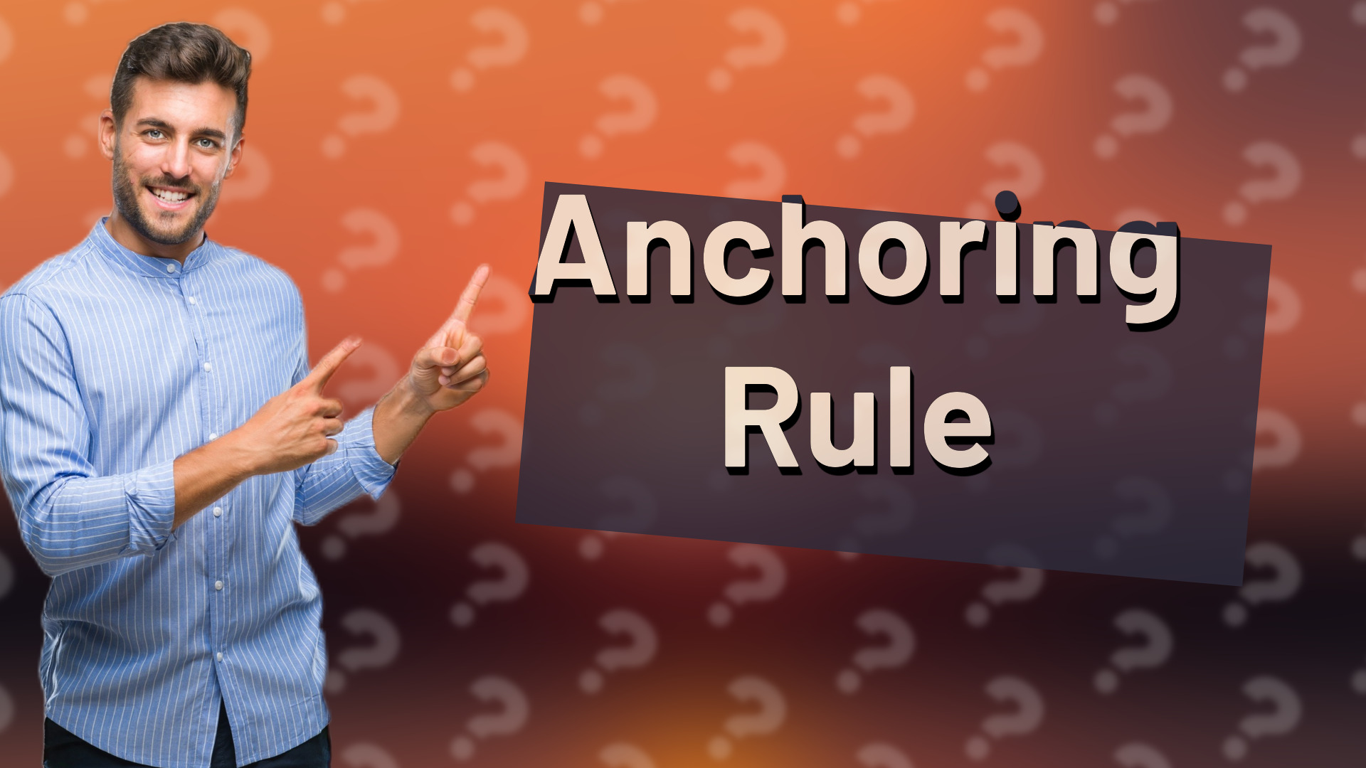 Anchoring Rule