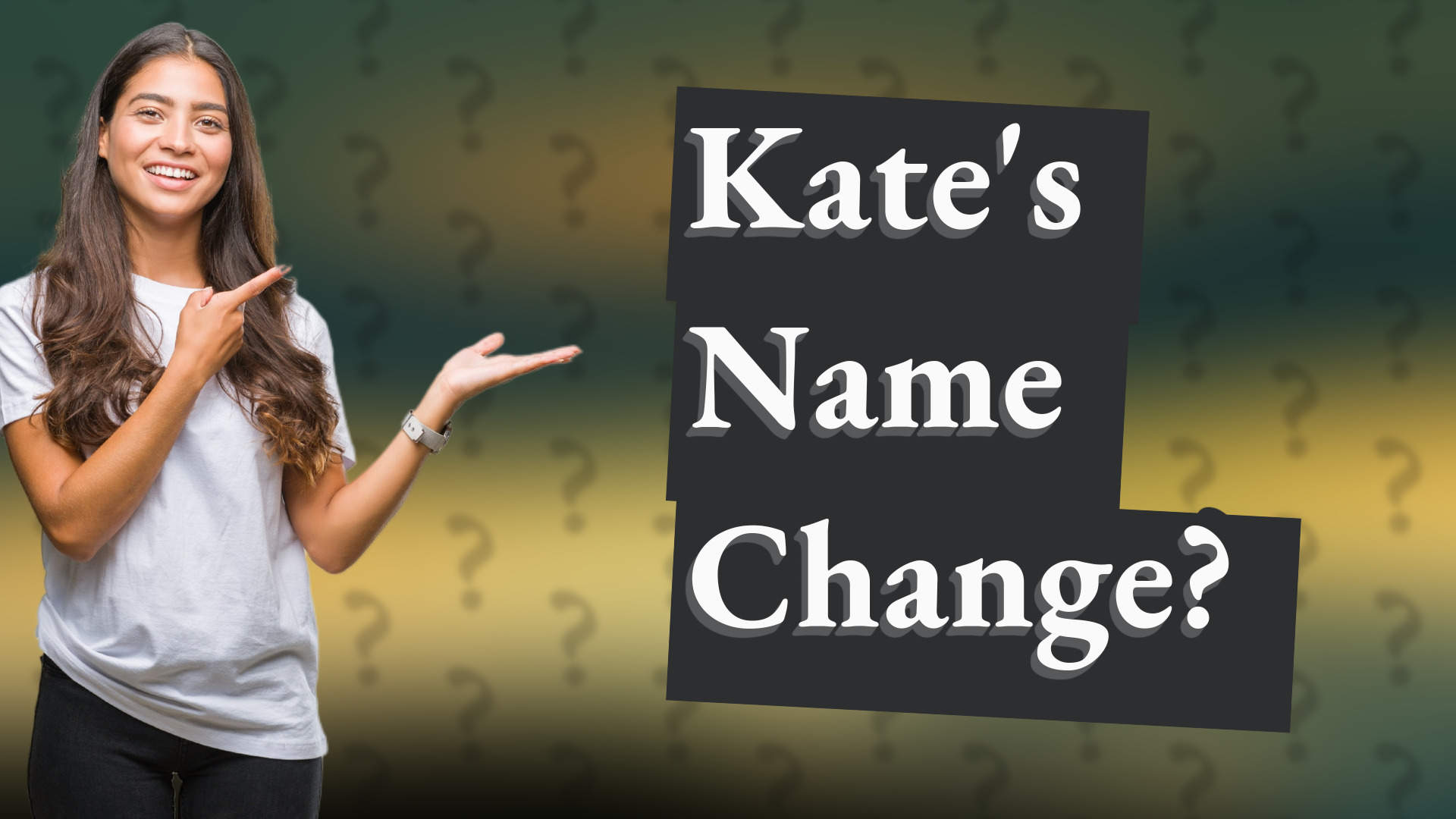 Kate's Name Change?