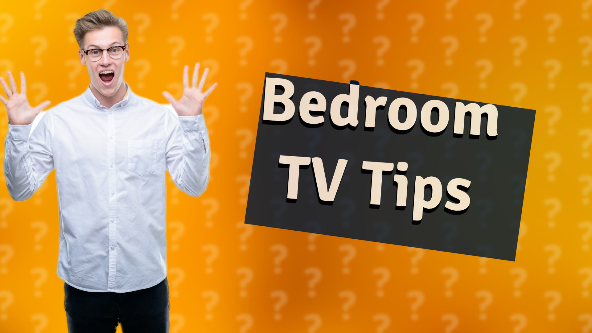 Bedroom TV Tips