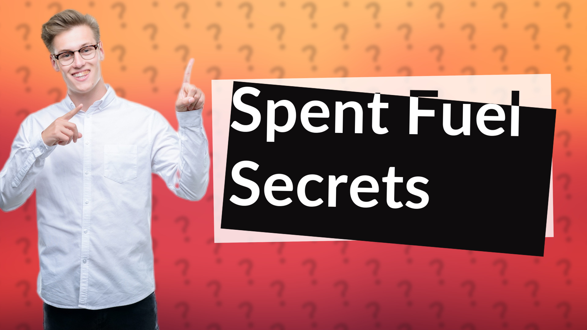 Spent Fuel Secrets