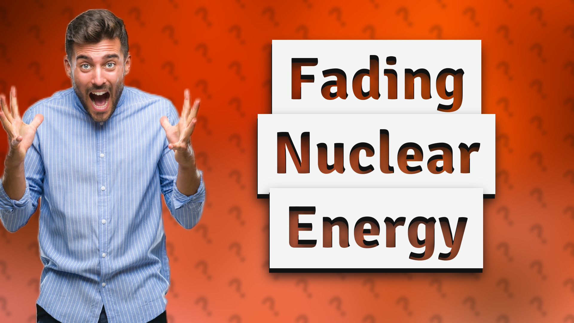 Fading Nuclear Energy