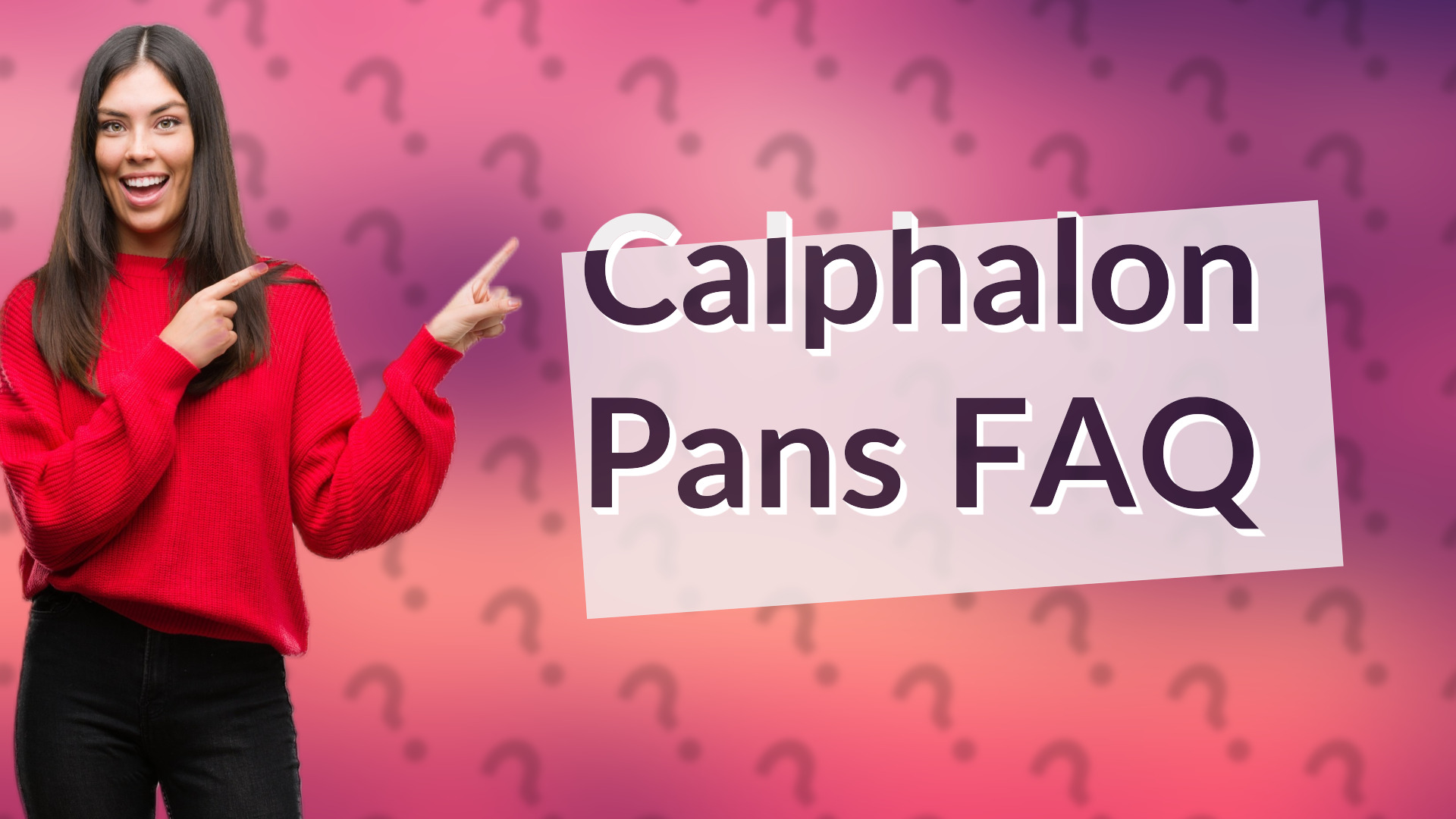 Calphalon Pans FAQ