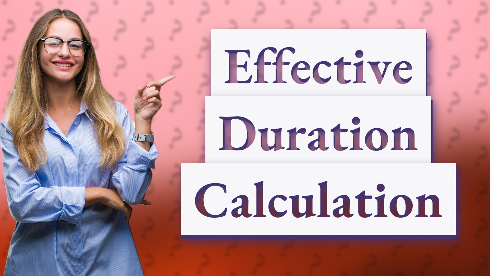 Effective Duration Calculation
