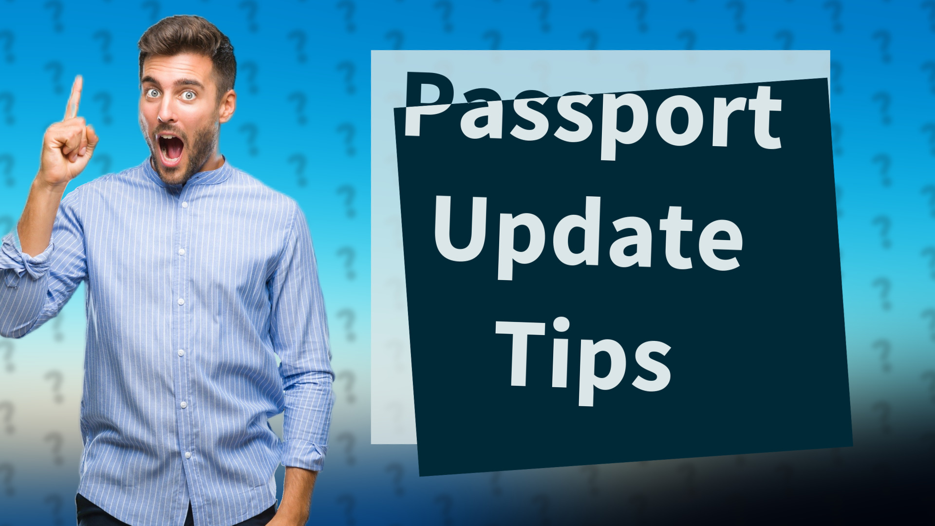 Passport Update Tips