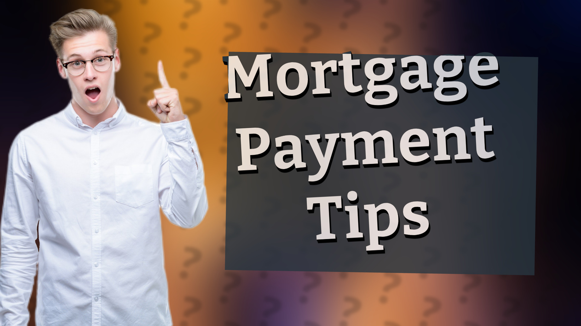 Mortgage Payment Tips
