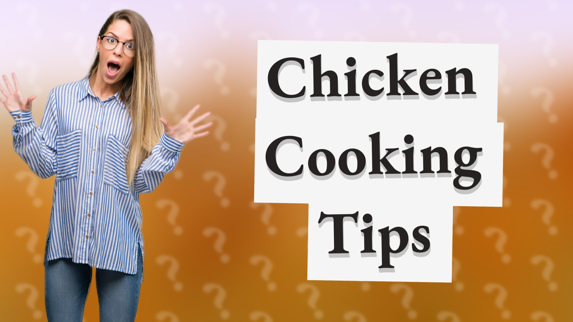 Chicken Cooking Tips